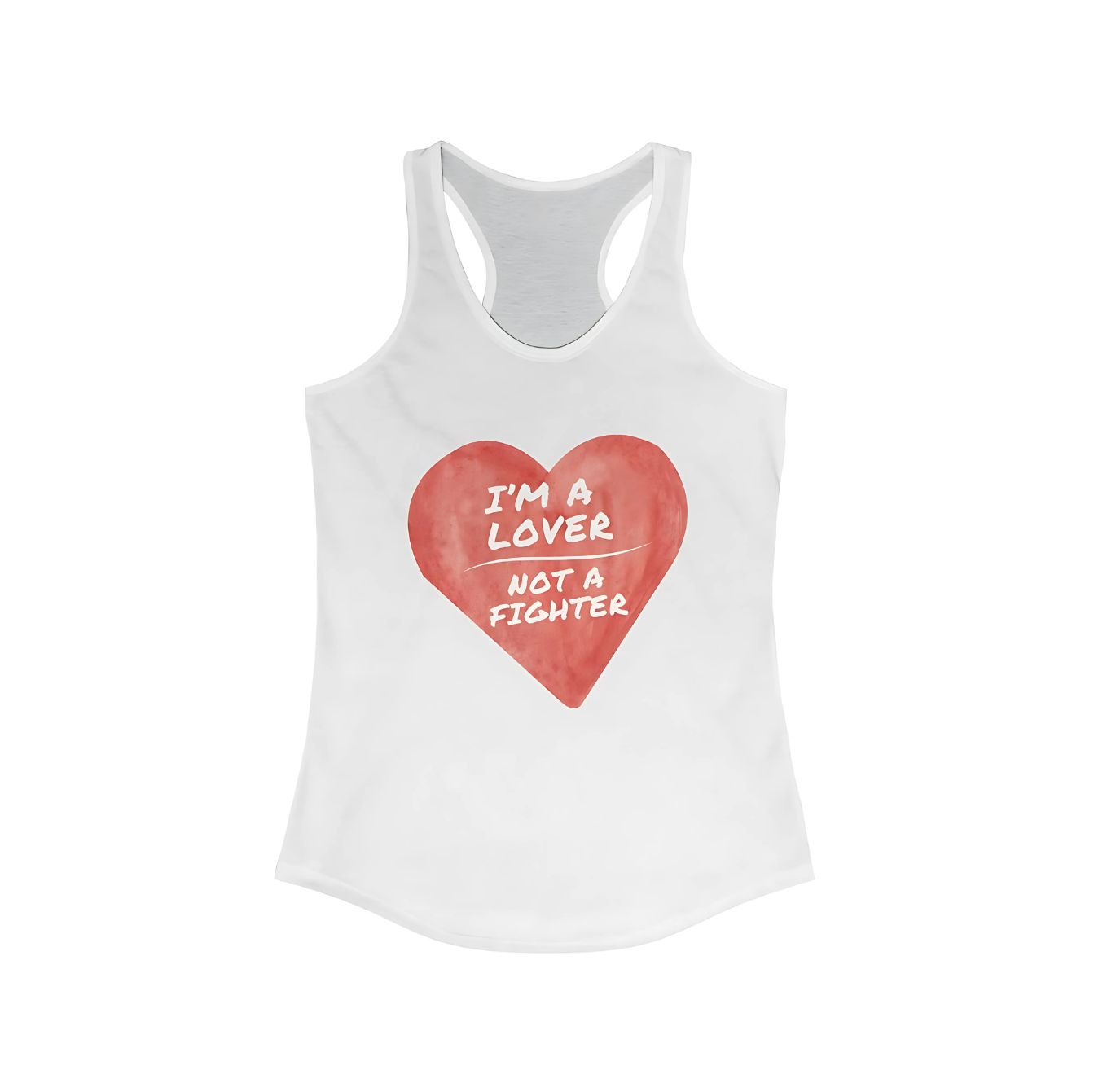 Lover Not A Fighter Heart - Racerback Tank Lover Not A Fighter Heart - Racerback Tank