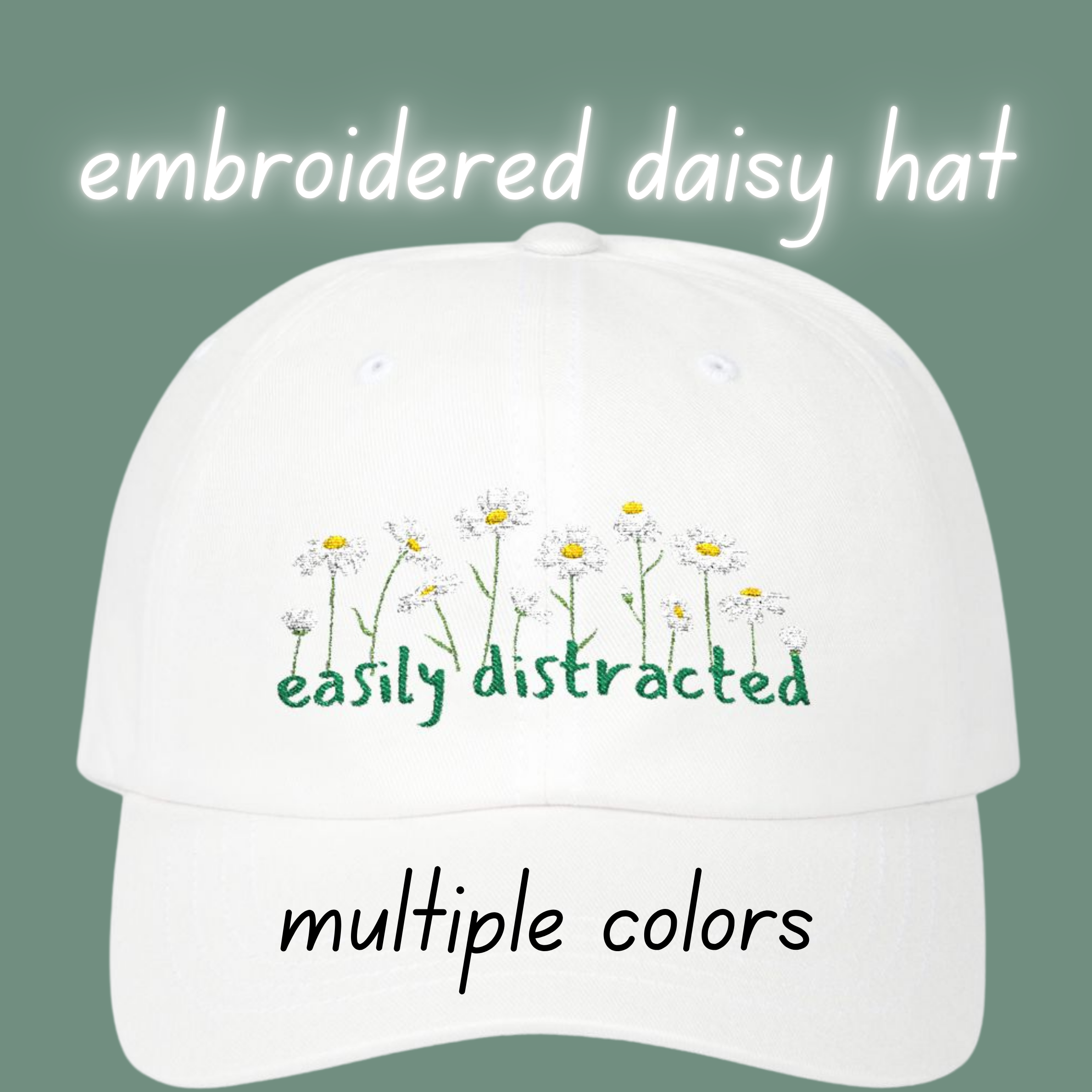Easily Distracted Embroidered Daisy Hat product thumbnail image Easily Distracted Embroidered Daisy Hat product thumbnail image