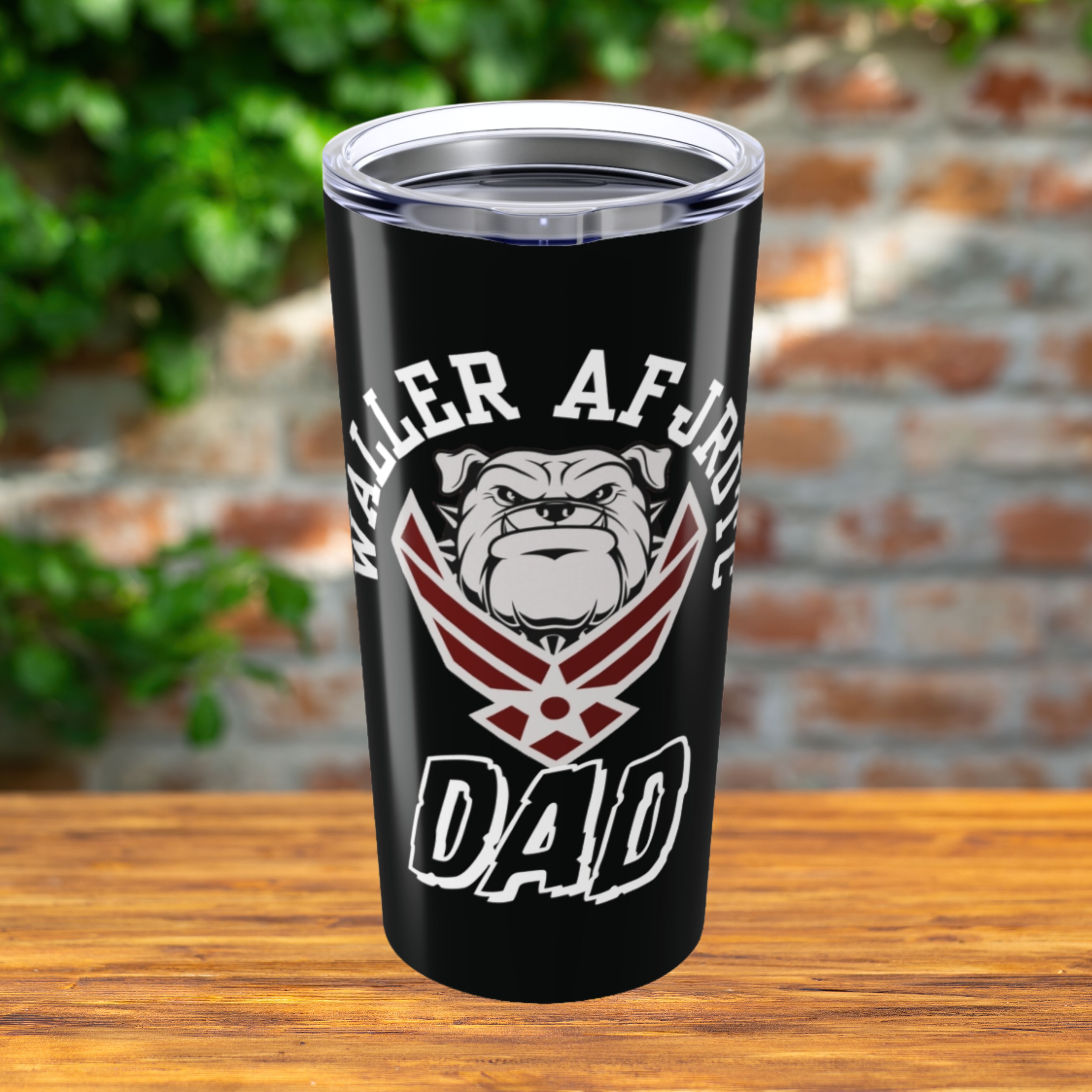Waller High School AFJROTC Dad Cup - Tumbler 20oz - Can be personalized Waller High School AFJROTC Dad Cup - Tumbler 20oz - Can be personalized