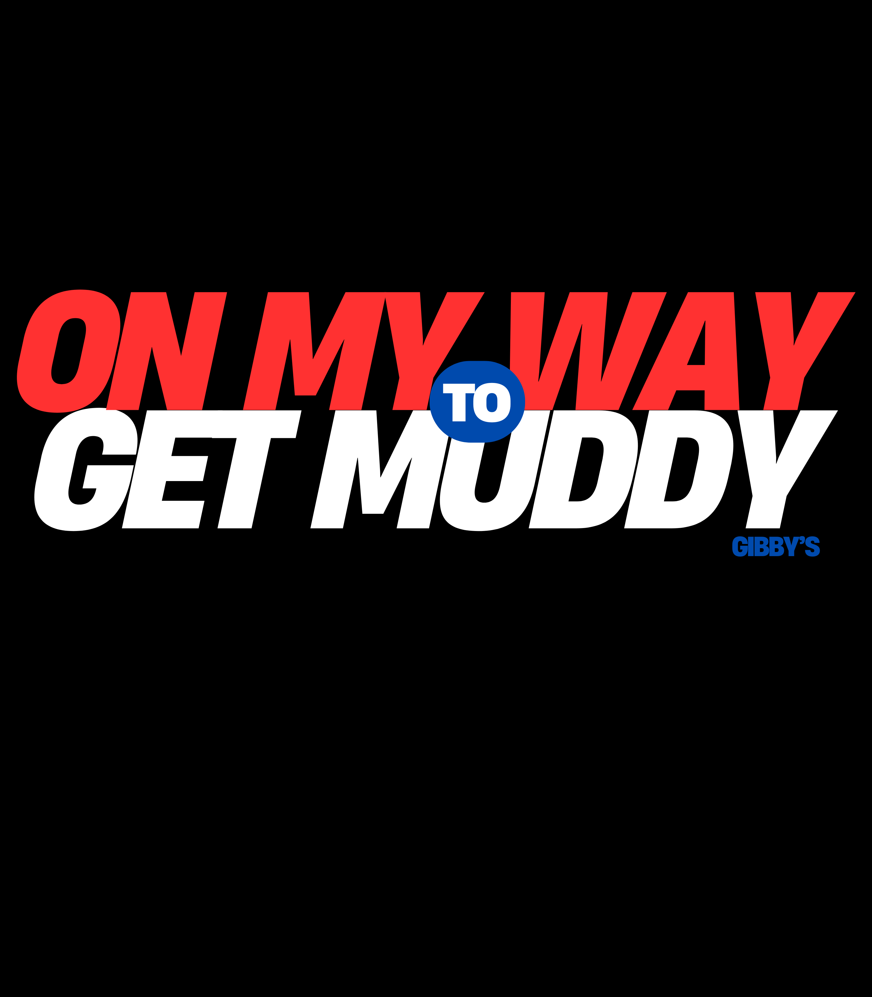 On my way to get muddy - USA| Kids Fun Graphic Tee - "On My Way to Get Muddy" product thumbnail image On my way to get muddy - USA| Kids Fun Graphic Tee - "On My Way to Get Muddy" product thumbnail image