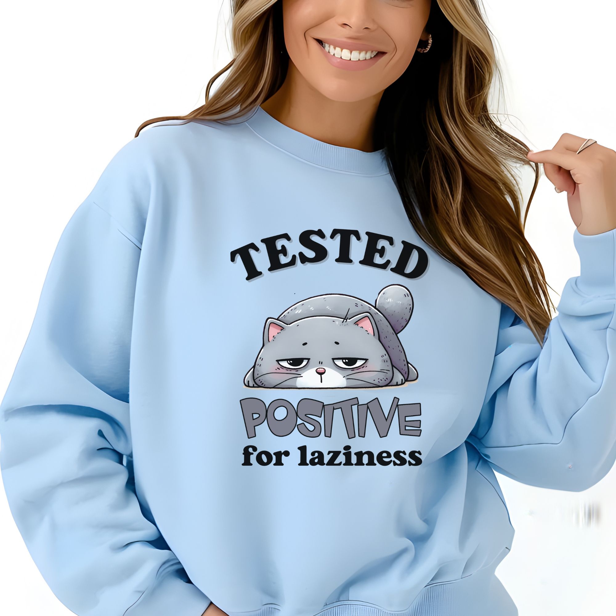 Tested Positive For Laziness Cat Sweatshirt product thumbnail image Tested Positive For Laziness Cat Sweatshirt product thumbnail image