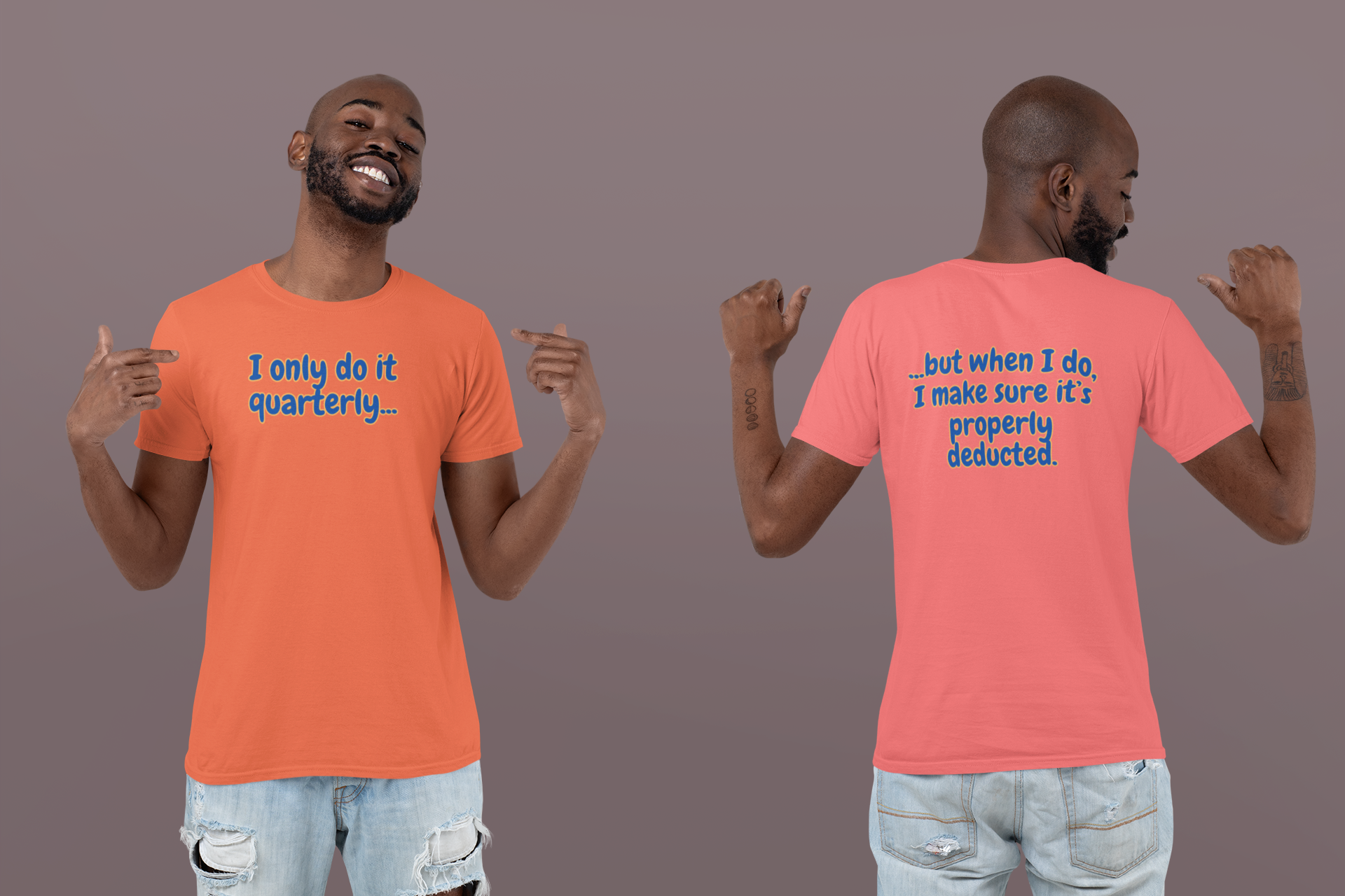 "I Only Do It Quarterly" Tax Humor Tee - Double-Sided Funny Unisex Softstyle T-Shirt product thumbnail image