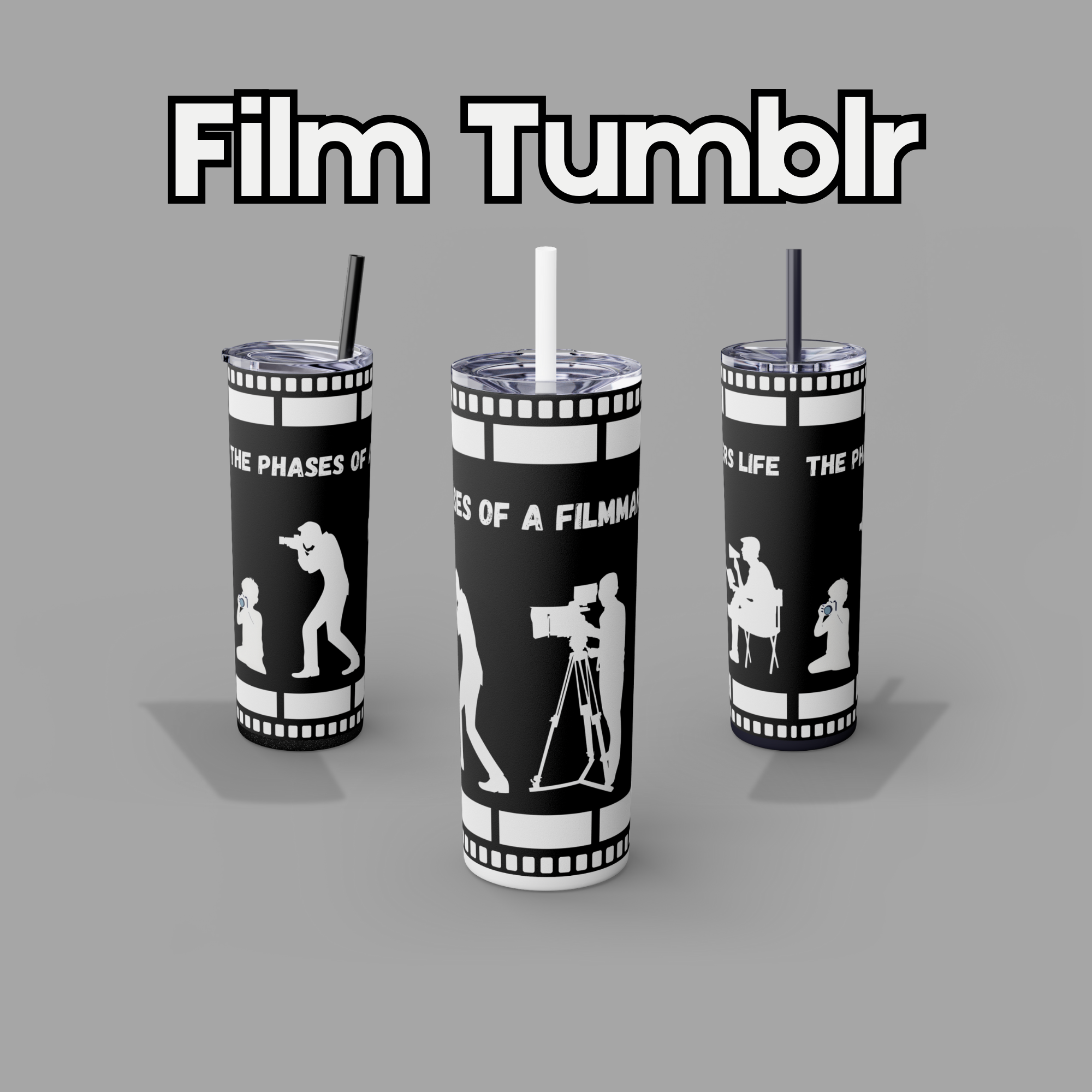 The Phases of Life for a Filmmaker 20oz Tumblr product thumbnail image The Phases of Life for a Filmmaker 20oz Tumblr product thumbnail image