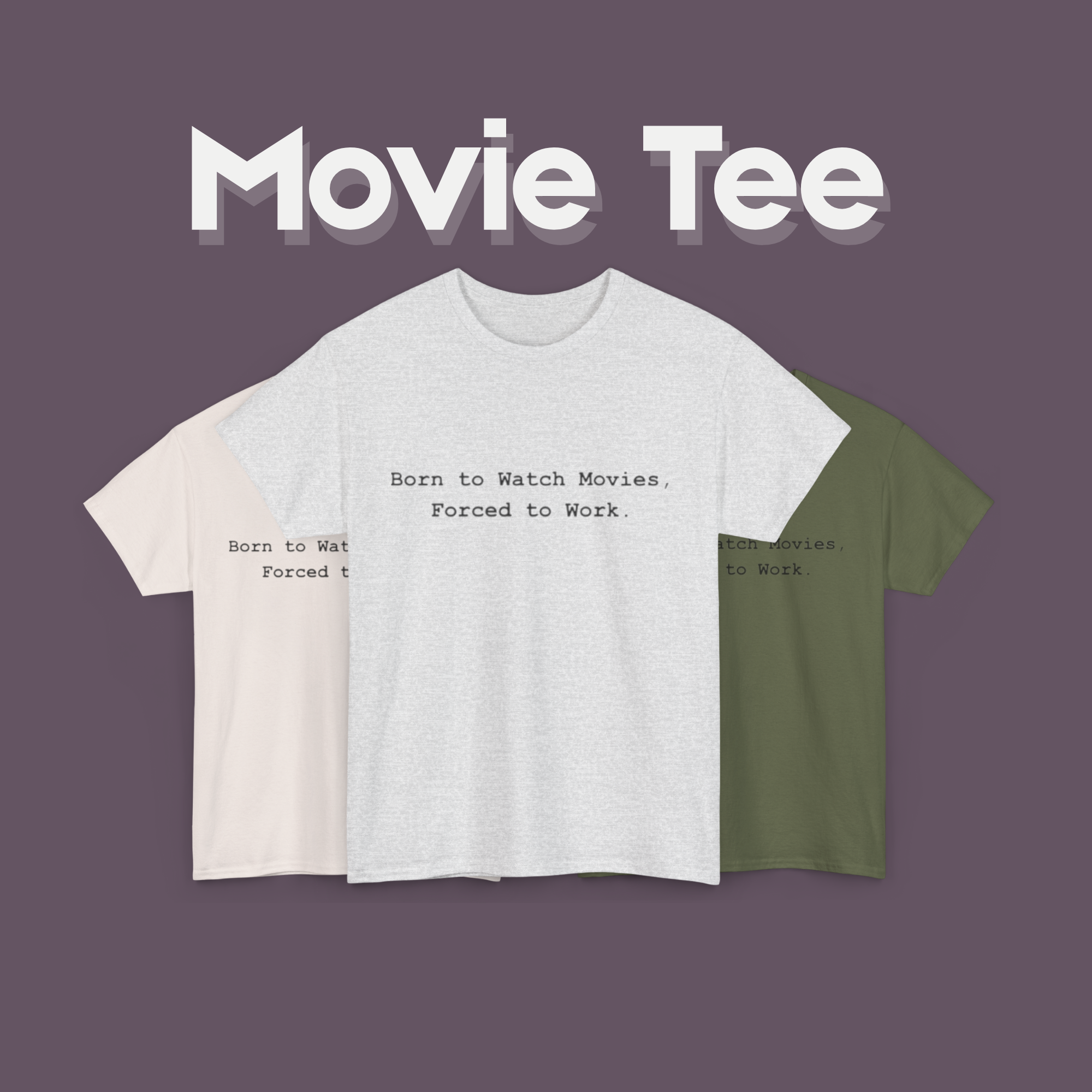 Born to Watch Movies Tee product thumbnail image Born to Watch Movies Tee product thumbnail image