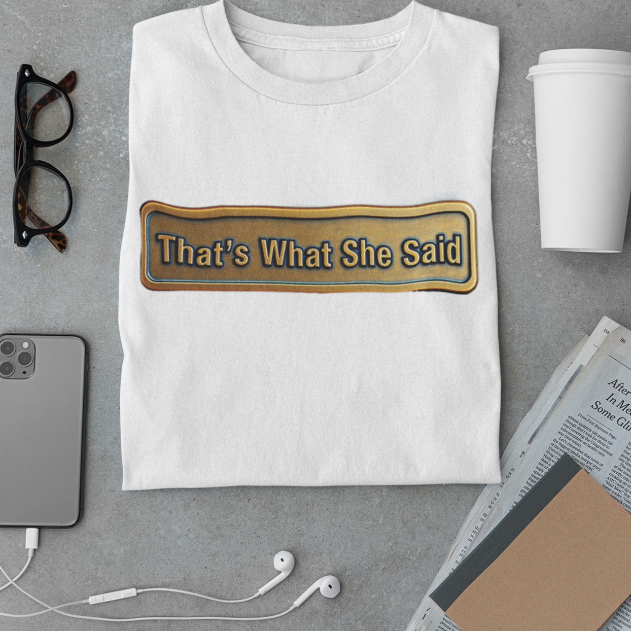 Funny Quirky Unisex Tee - That's What She Said Humor Shirt, Casual Wear, Gift for Friends, Lighthearted Fashion, Party Top product thumbnail image