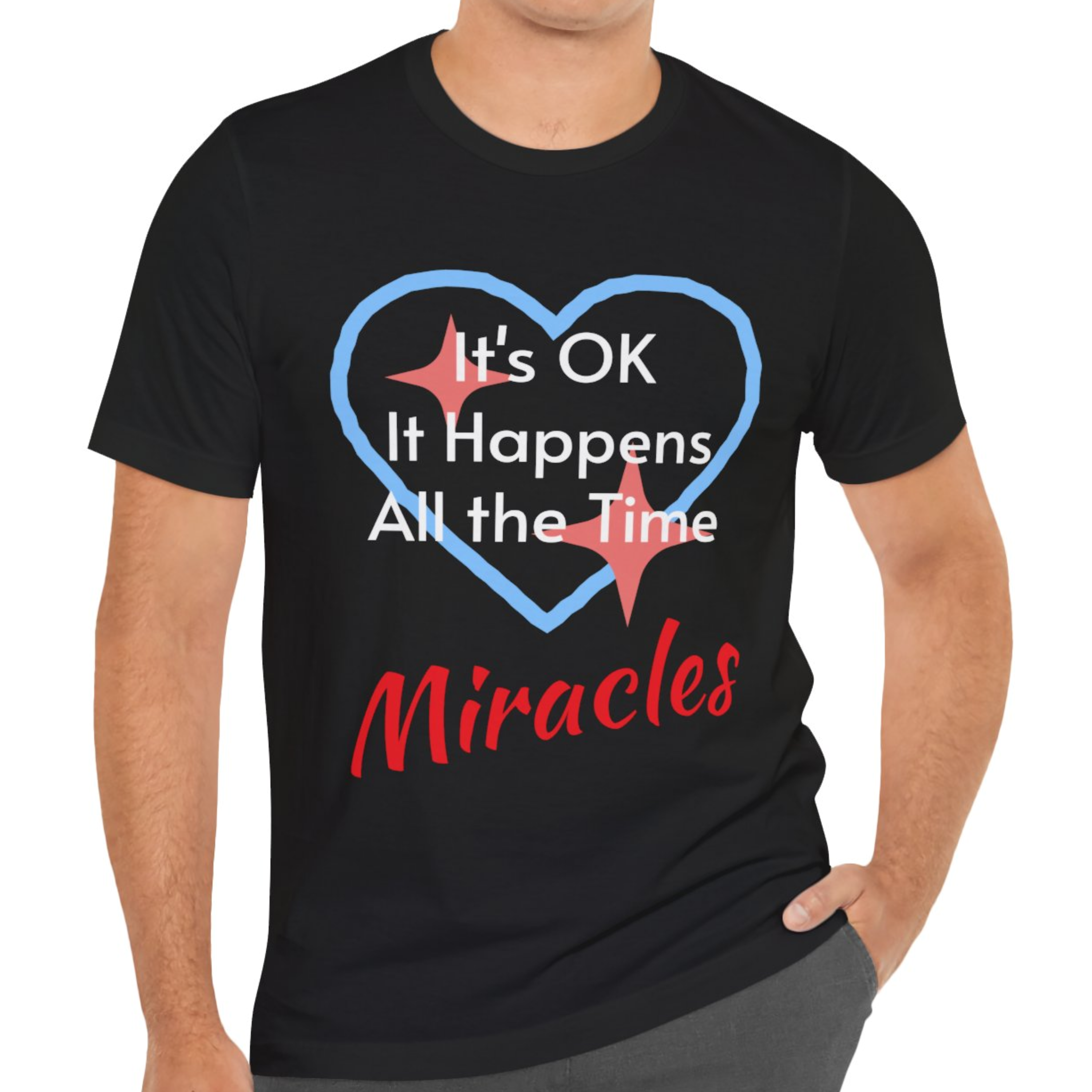 Unisex T-Shirt, Miracles Happen product thumbnail image Unisex T-Shirt, Miracles Happen product thumbnail image