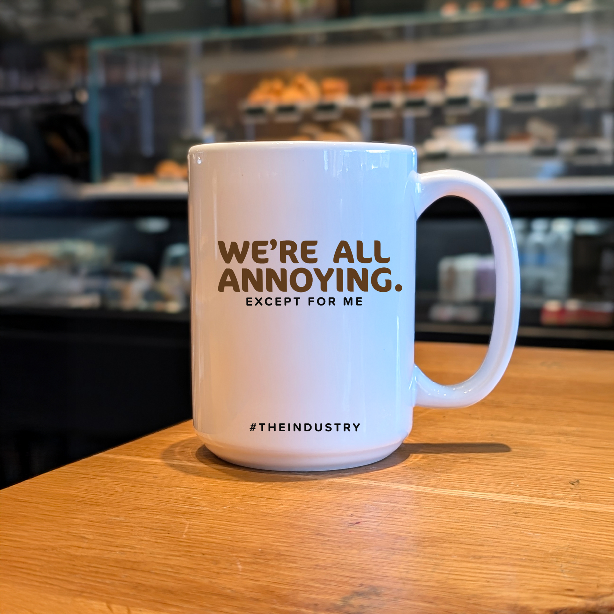 We're All Annoying | Service Industry Series | Funny Ceramic Mug We're All Annoying | Service Industry Series | Funny Ceramic Mug