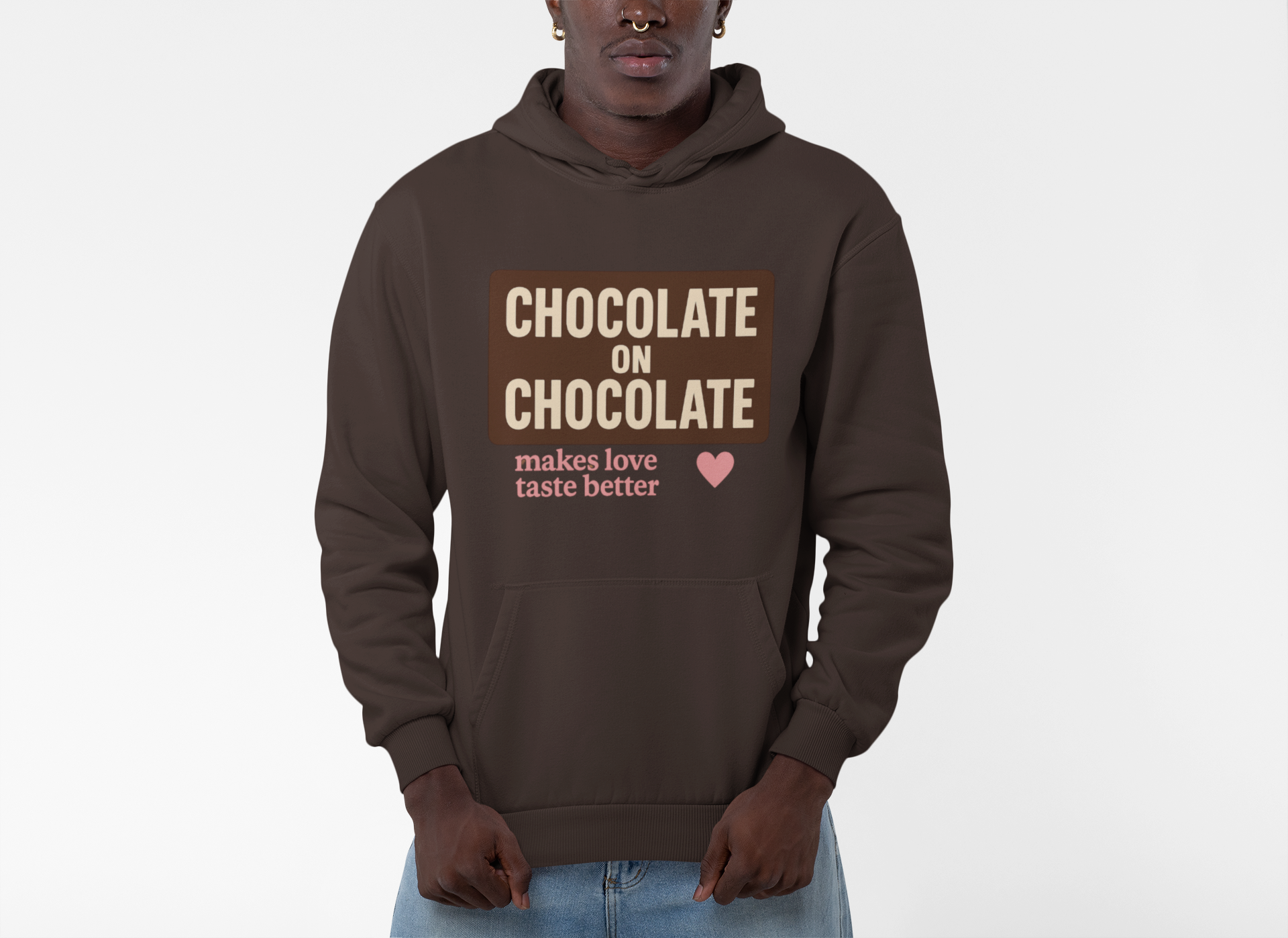 Chocolate on Chocolate Hoodie - Makes Love Taste Better product thumbnail image Chocolate on Chocolate Hoodie - Makes Love Taste Better product thumbnail image