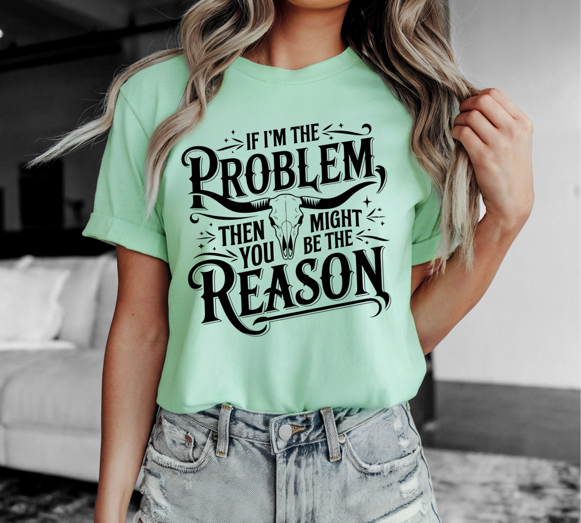 If I'm The problem, You Might Be The Reason product thumbnail image If I'm The problem, You Might Be The Reason product thumbnail image