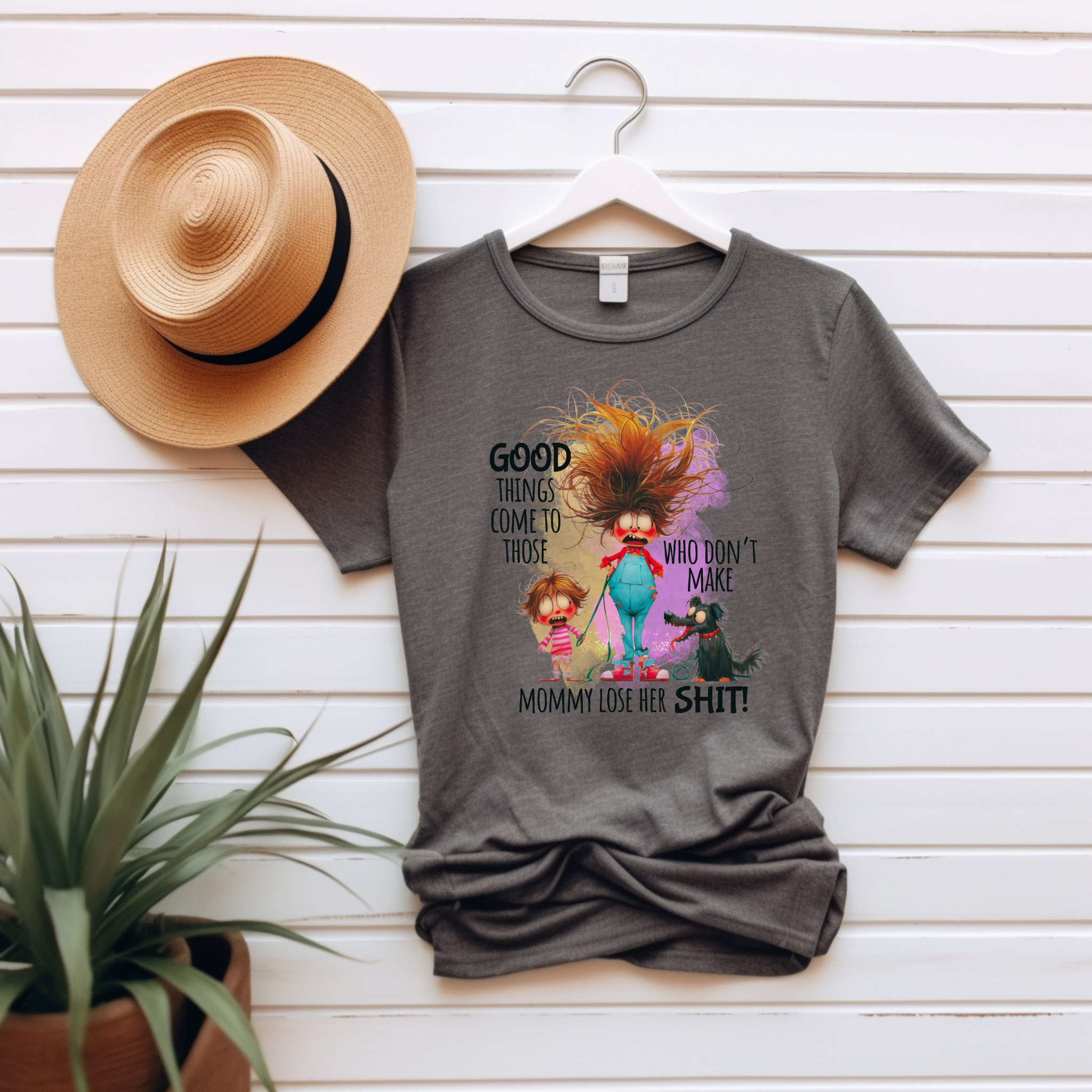 “Good Things Come to Those Who Don’t Make Mommy Lose Her Sht” – Cozy &amp; Stylish Unisex Jersey Tee