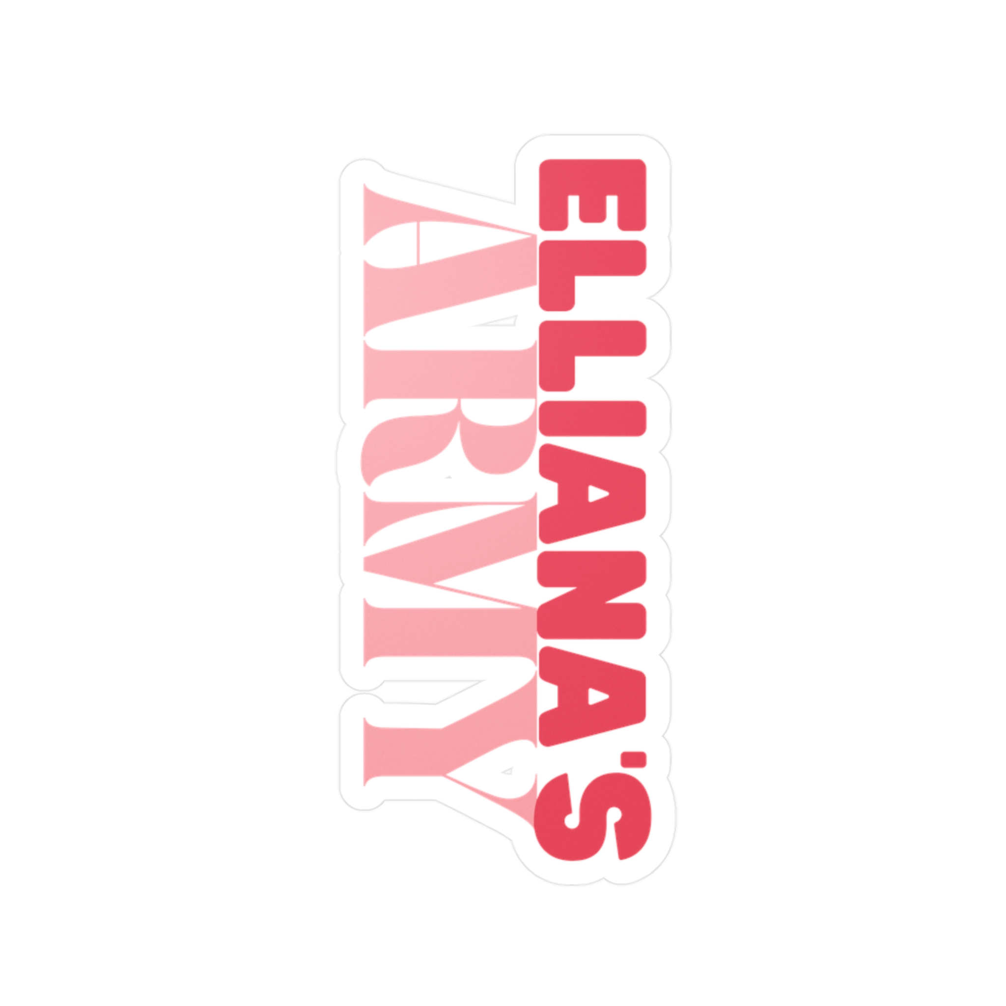 Custom Kiss-Cut Vinyl Decal - Elliana's Army Custom Kiss-Cut Vinyl Decal - Elliana's Army