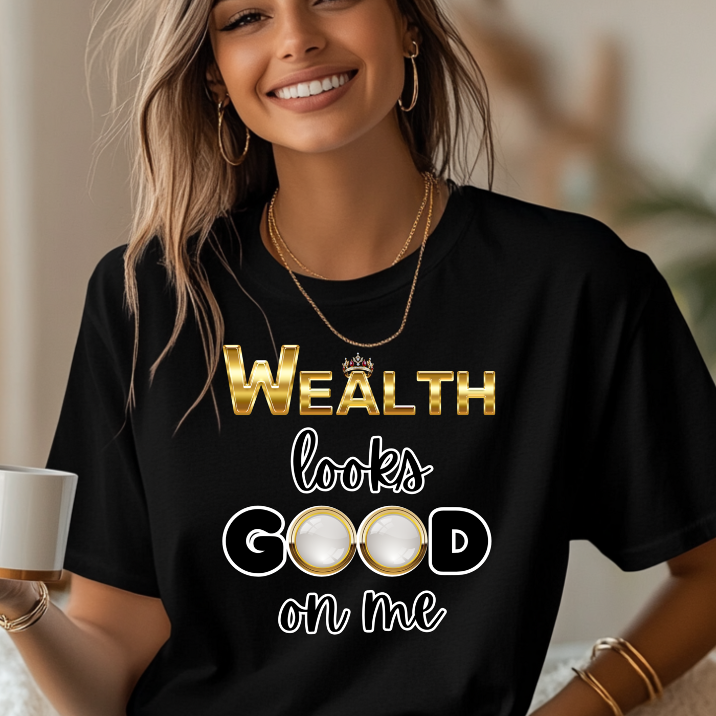 Wealth Looks Good On Me T-Shirt  product thumbnail image