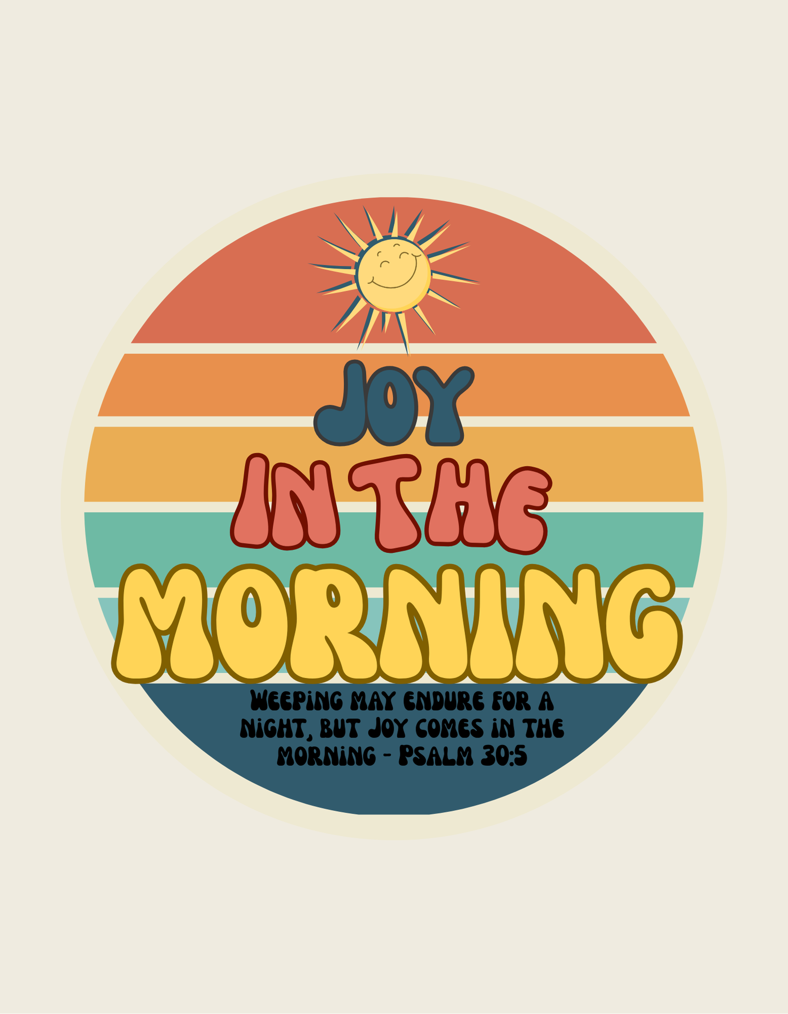 Inspirational Scripture Unisex T-Shirt - Psalm 30:5 Joy in the Morning Inspirational Scripture Unisex T-Shirt - Psalm 30:5 Joy in the Morning