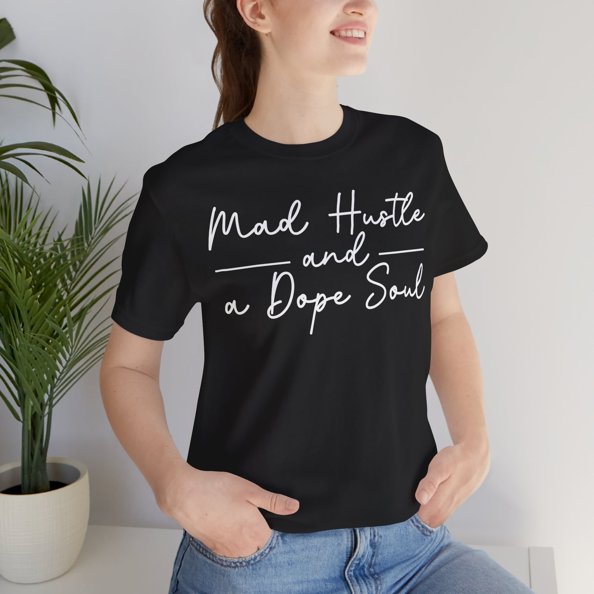 Mad Hustle and a Dope Soul T-Shirt | Viral Motivational Tee | Minimalist Graphic Shirt for Entrepreneurs | Soft Unisex Everyday Shirt | TikTok Aesthetic Streetwear | Boss Babe Energy | Grind Mode Tee | Inspo Shirt for Creators | Gift  for Go-Getters Top