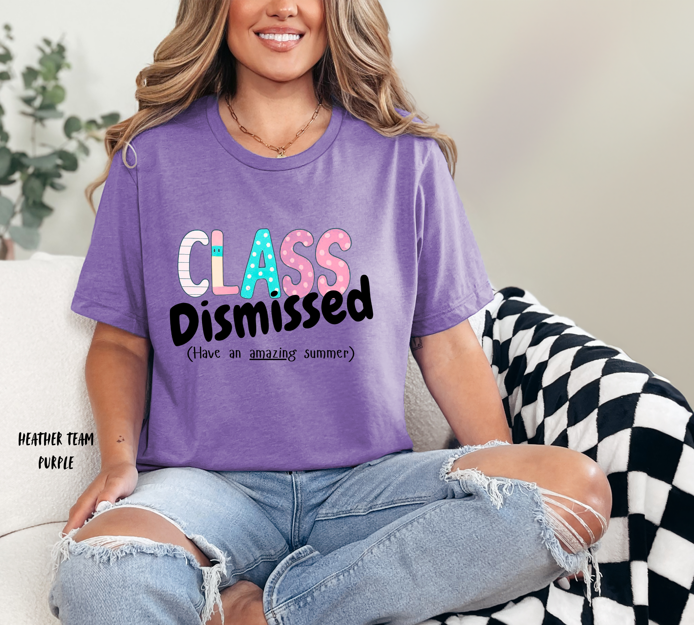 Class Dismissed - Perfect Summer Send-Off for Students