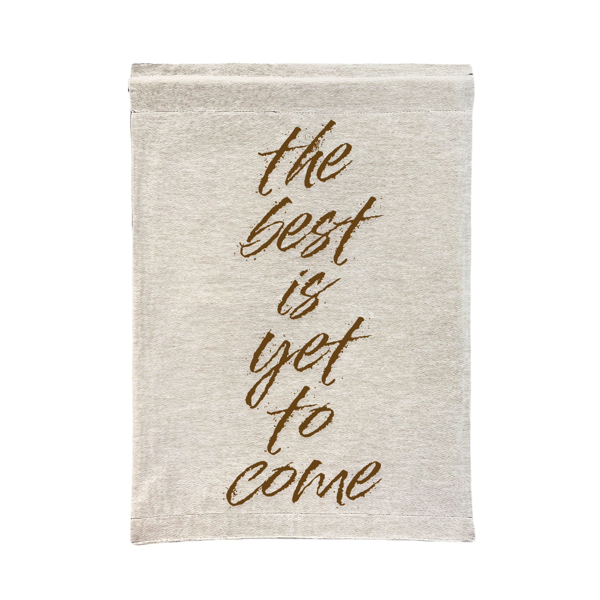 Inspirational Woven Wall Tapestry - "The Best is Yet to Come" Inspirational Woven Wall Tapestry - "The Best is Yet to Come"