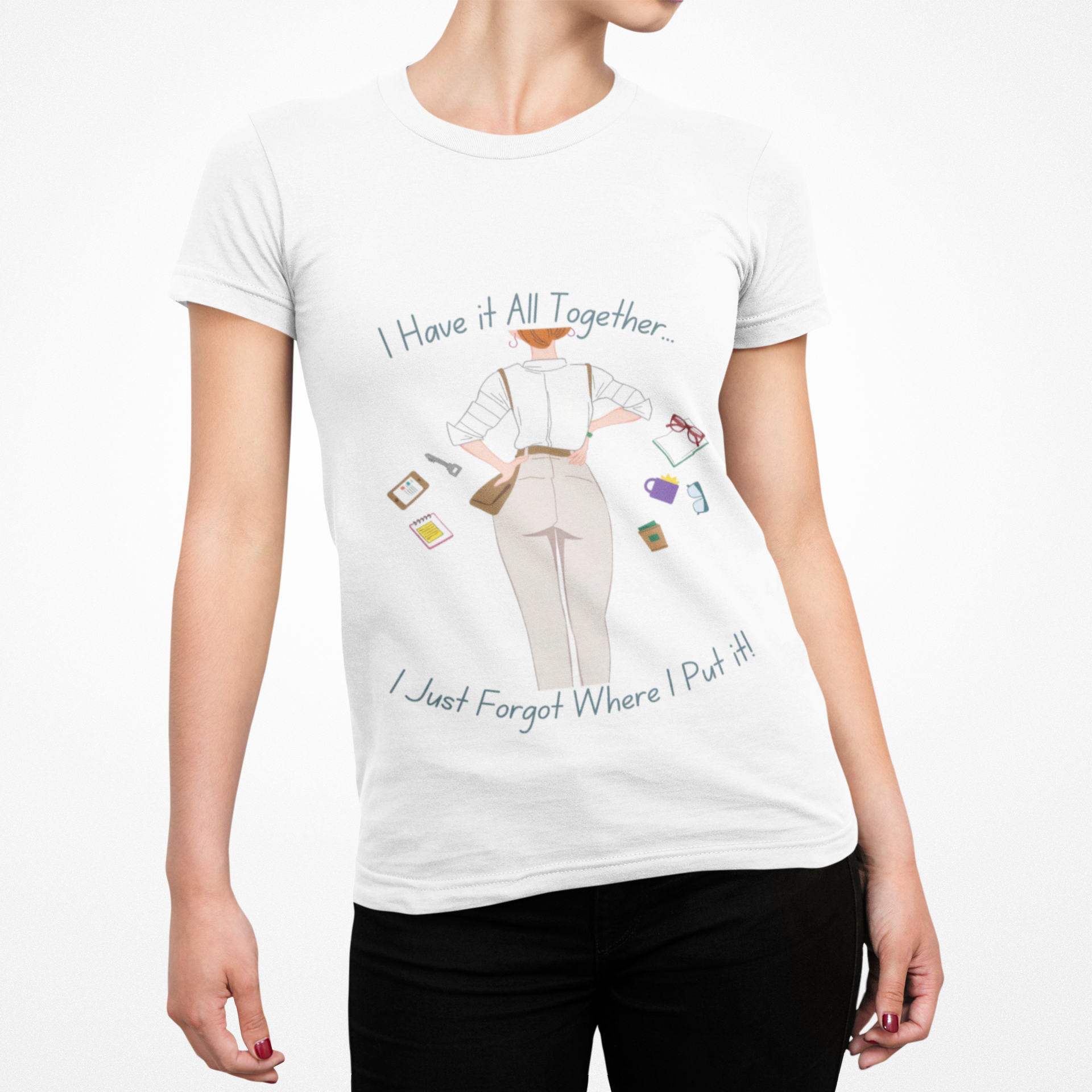 Funny Mom T-Shirt – “I Have It All Together… I Just Forgot Where I Put It” – Relatable Chaos Quote Tee – Soft Unisex Shirt – Humor Gift for Women &amp; Moms