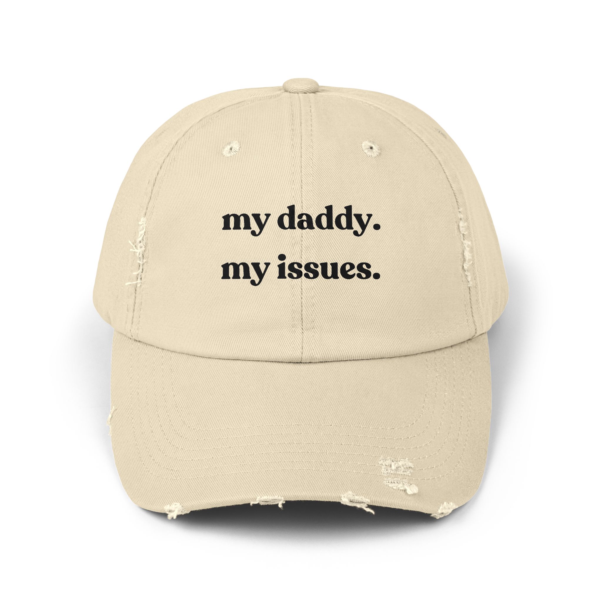 “my daddy. my issues.” Distressed Cap — Unstructured & Unbothered product thumbnail image “my daddy. my issues.” Distressed Cap — Unstructured & Unbothered product thumbnail image