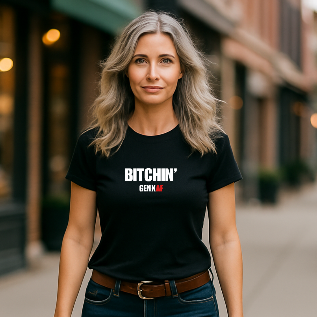 BITCHIN' - GenX Classic - Women's Favorite T-Shirt