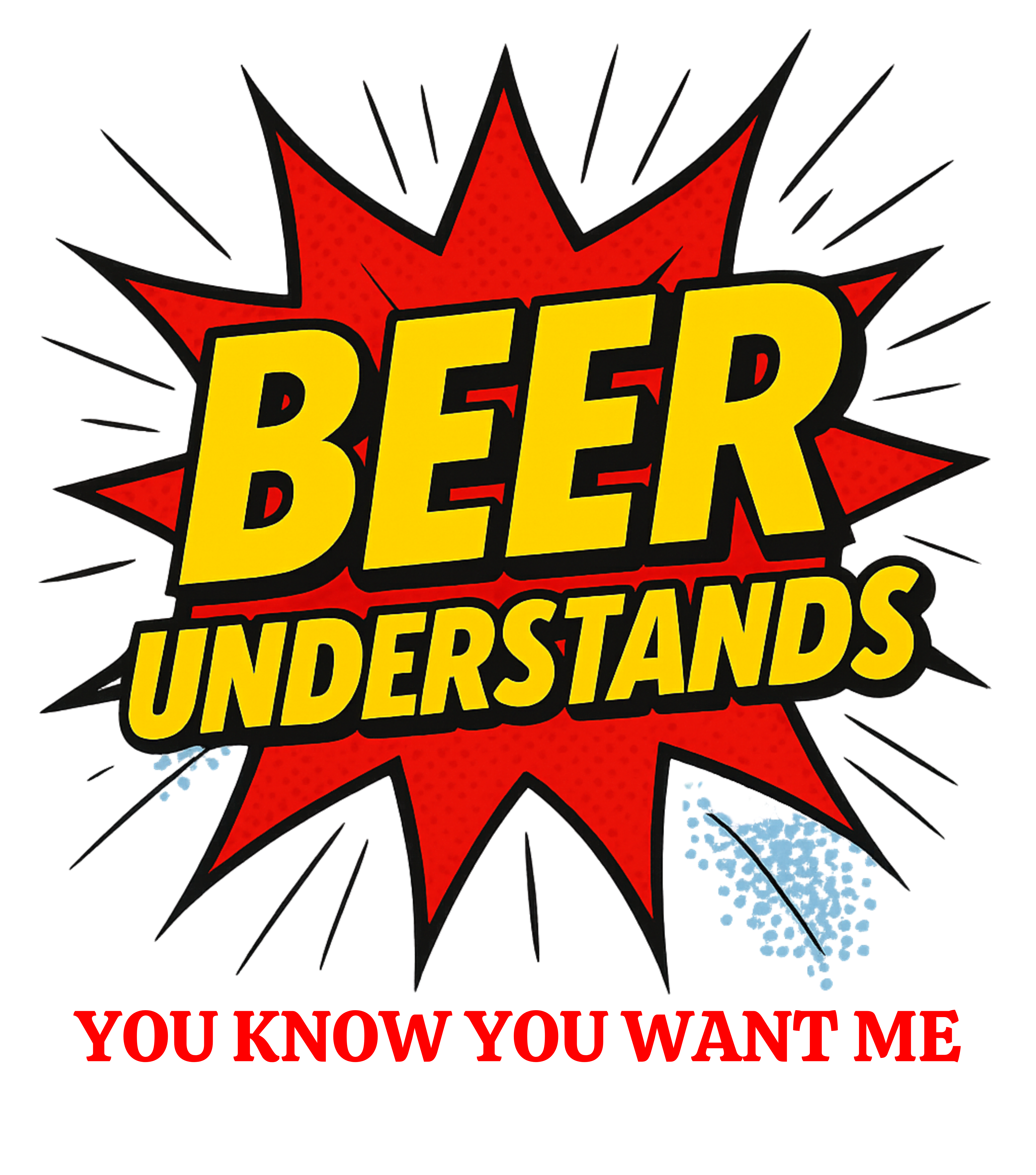 Beer Understands, Beer Wants Me Casual Graphic You Know You Want Me Tee with Quirky Design, Unisex T-Shirt, Perfect for Everyday Wear, Gift for Animal Lovers, Ideal for Birthdays, Casual [...]