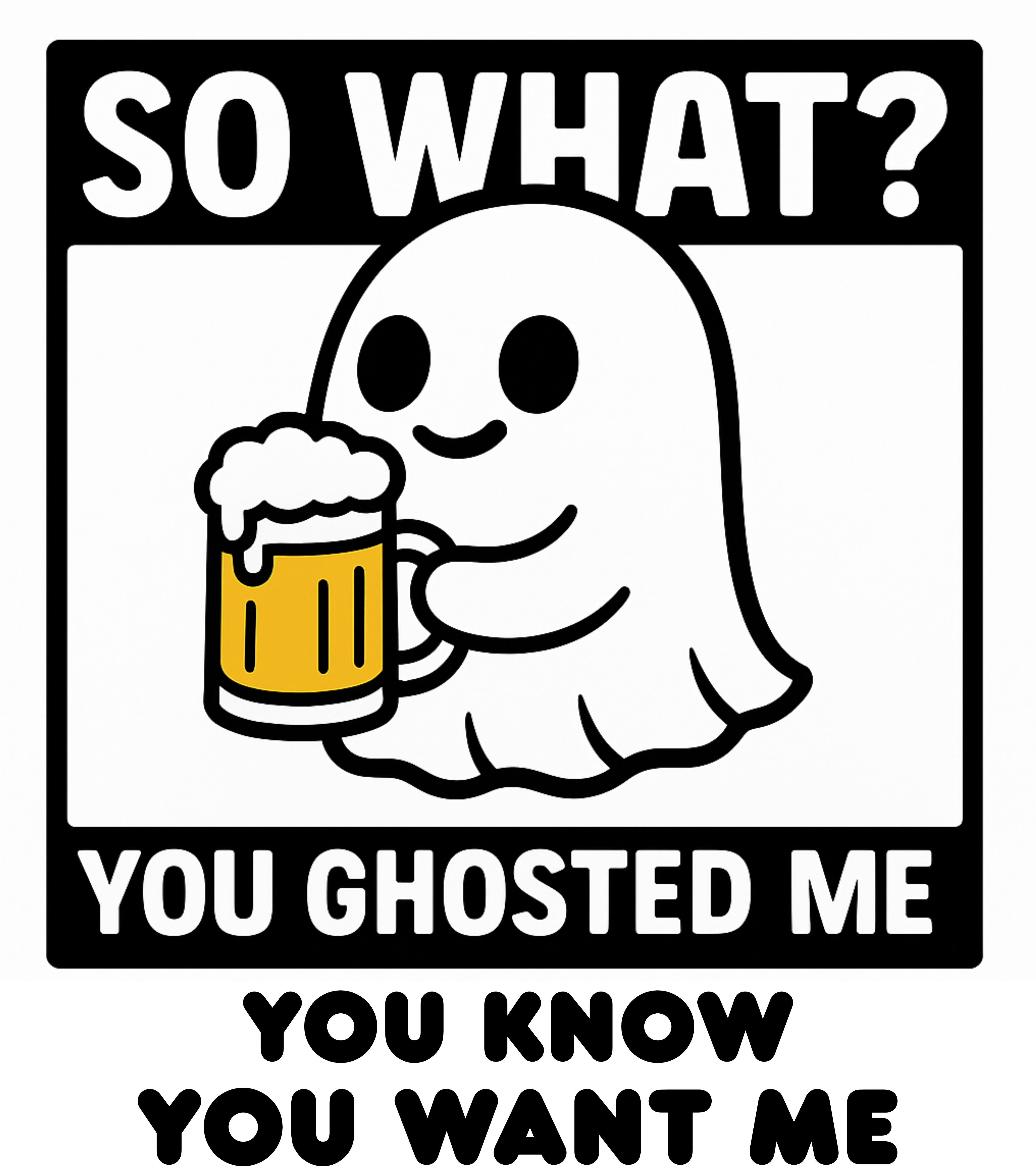 Ghosted me Wants Me, Casual Graphic You Know You Want Me Tee with Quirky Design, Unisex T-Shirt, Perfect for Everyday Wear, Gift for Animal Lovers, Ideal for Birthdays, Casual [...] product thumbnail image