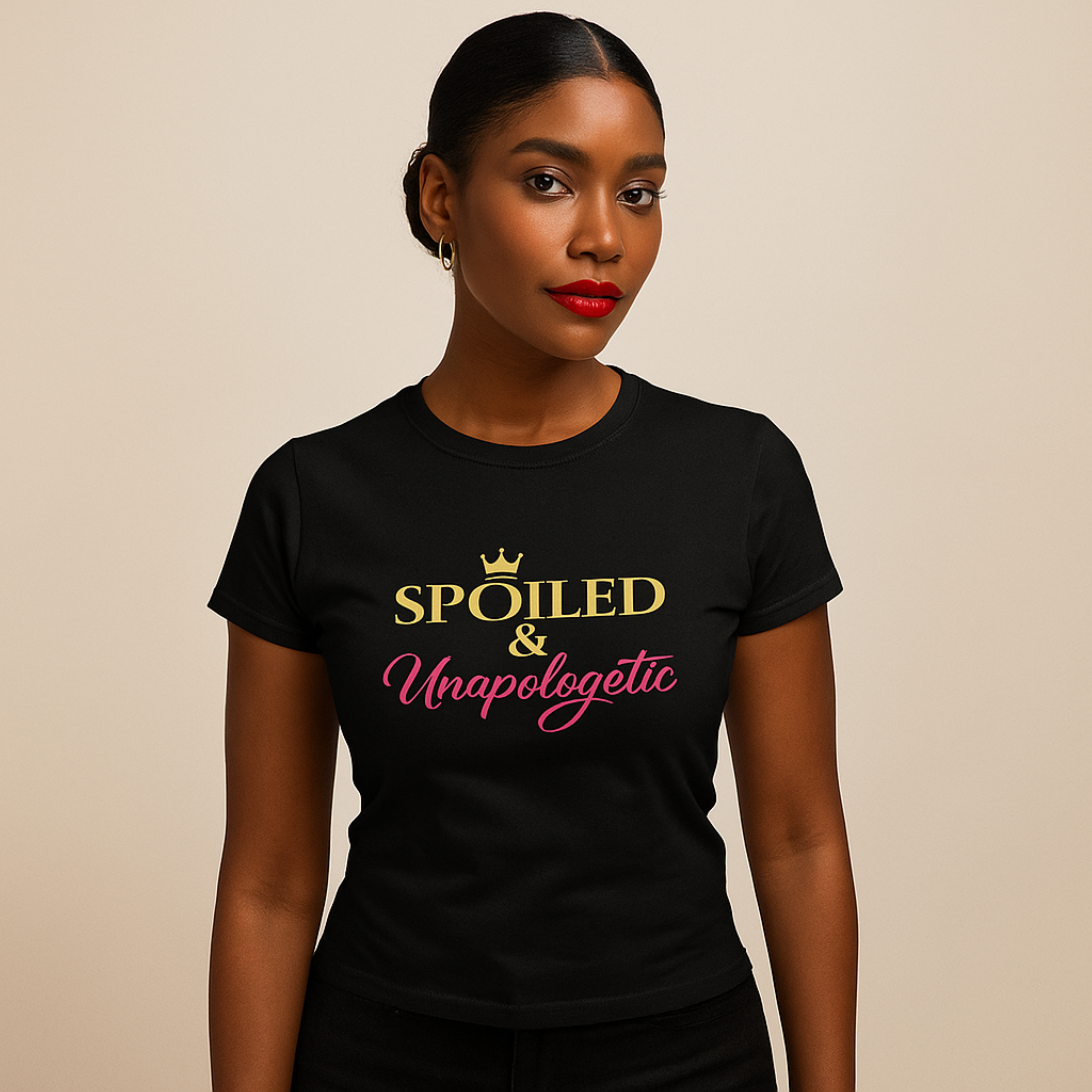 Spoiled &amp; Unapologetic Tee – Soft Life Vibes, Main Character Energy, No 50/50 Ever 