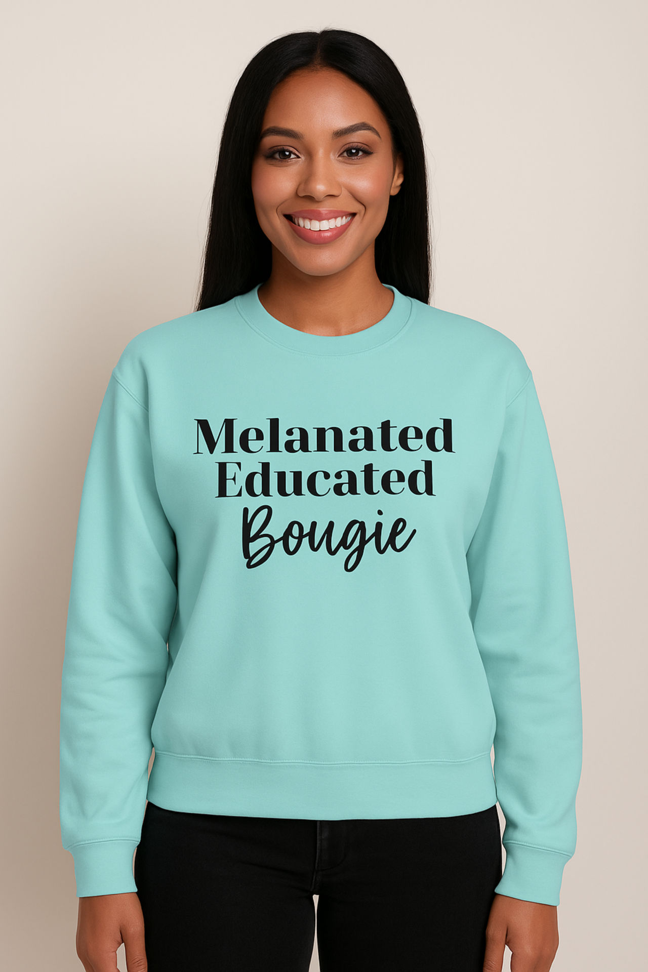 Melanated Educated Bougie Crewneck Sweatshirt  Black Girl Magic Statement 