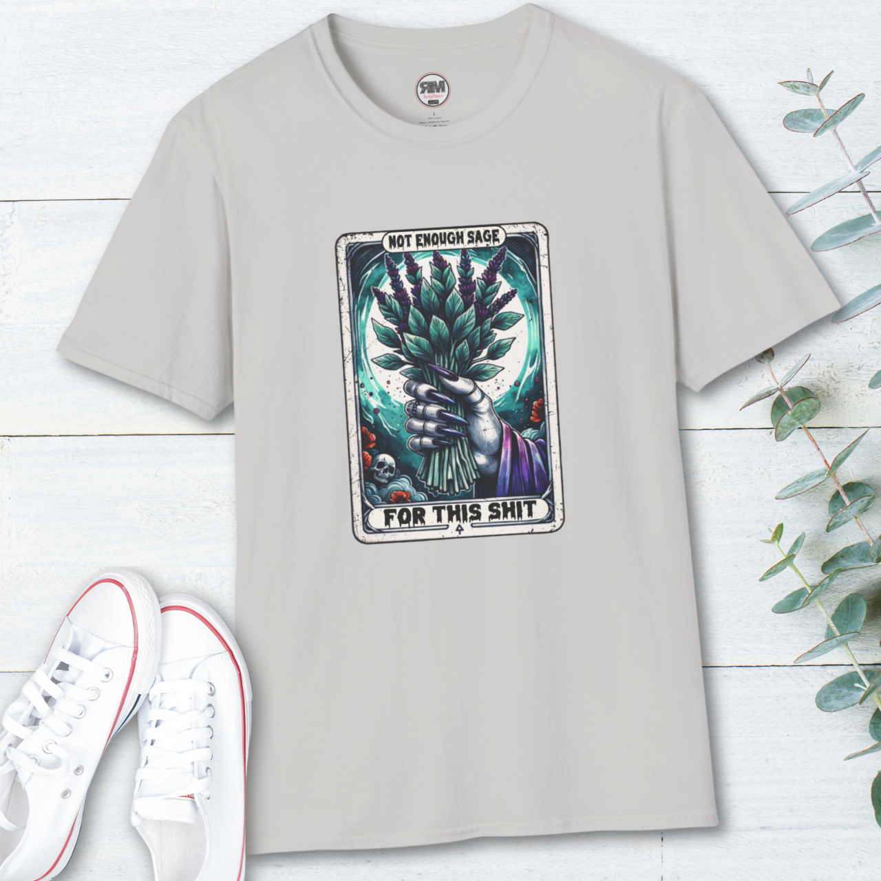 Not Enough Sage For This Shit Unisex Tee product thumbnail image Not Enough Sage For This Shit Unisex Tee product thumbnail image