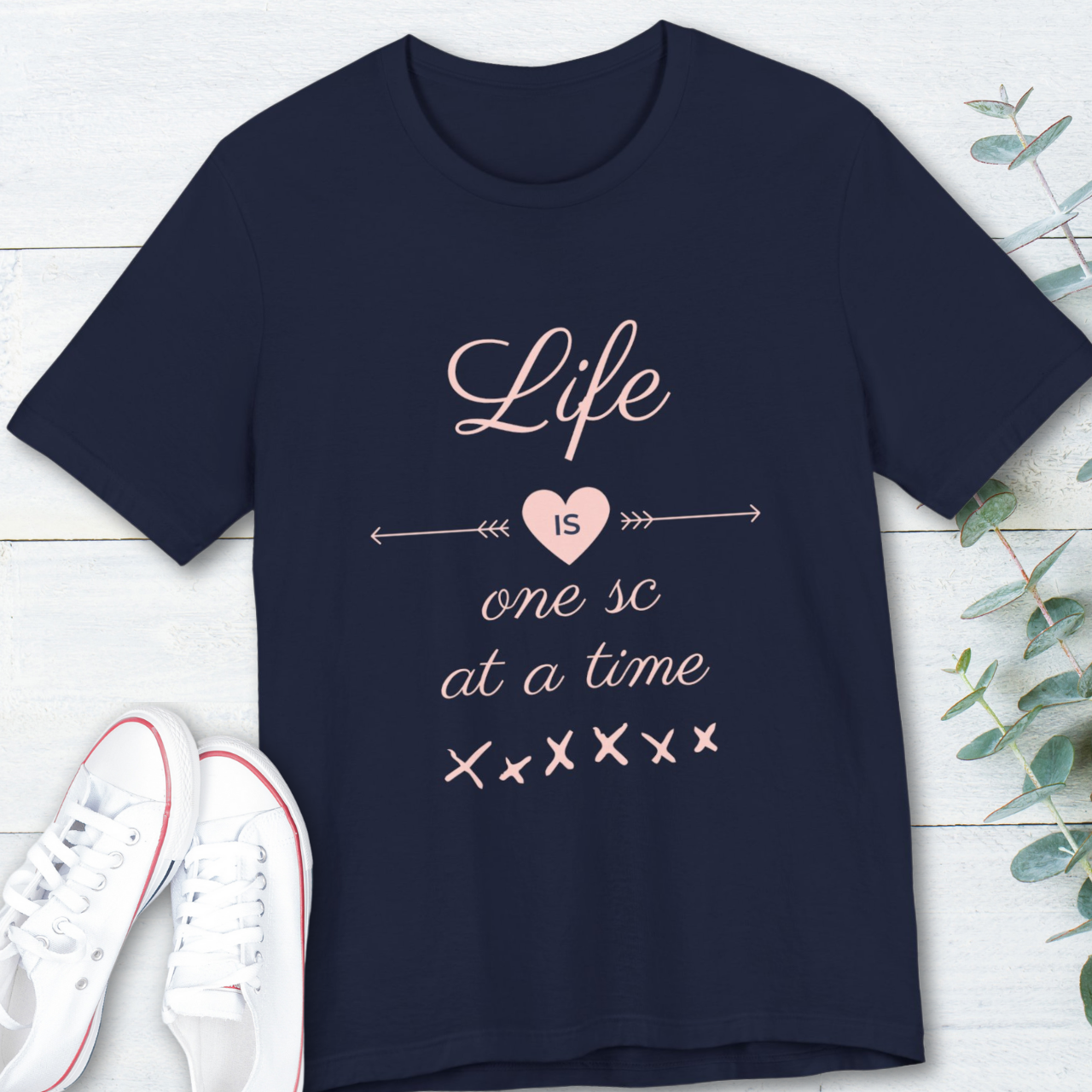 Life Is One Single Crochet At A Time Tee