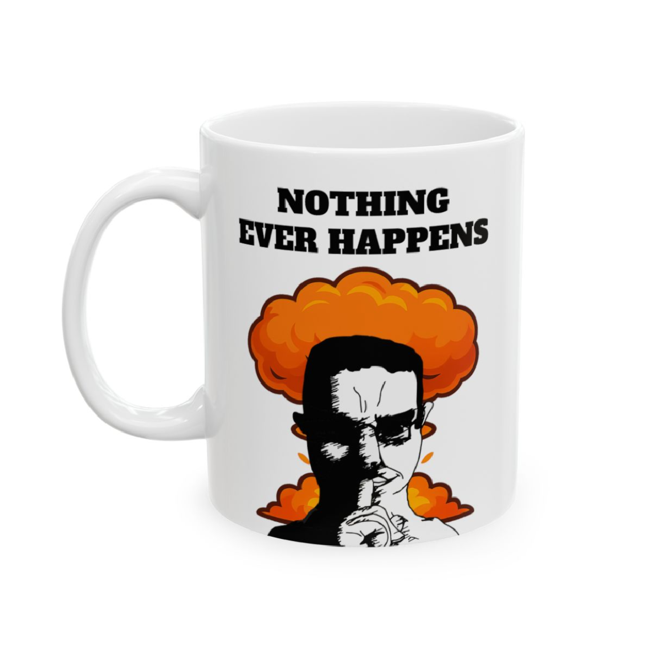 (USA) Nothing Ever Happens Chud Mug product thumbnail image (USA) Nothing Ever Happens Chud Mug product thumbnail image