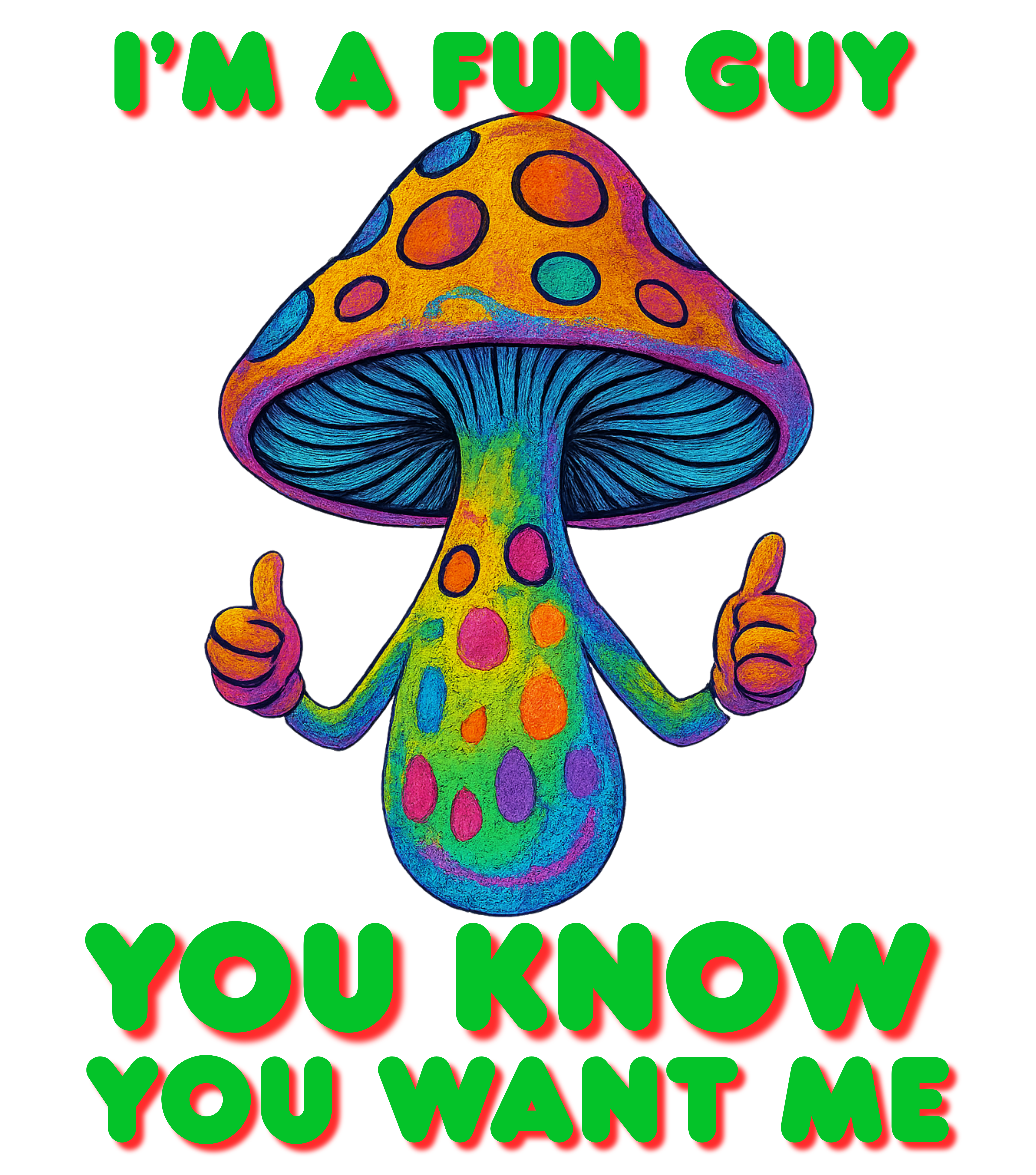 You know I’m a Fun Guy, You Know You Want Me Tee product thumbnail image You know I’m a Fun Guy, You Know You Want Me Tee product thumbnail image