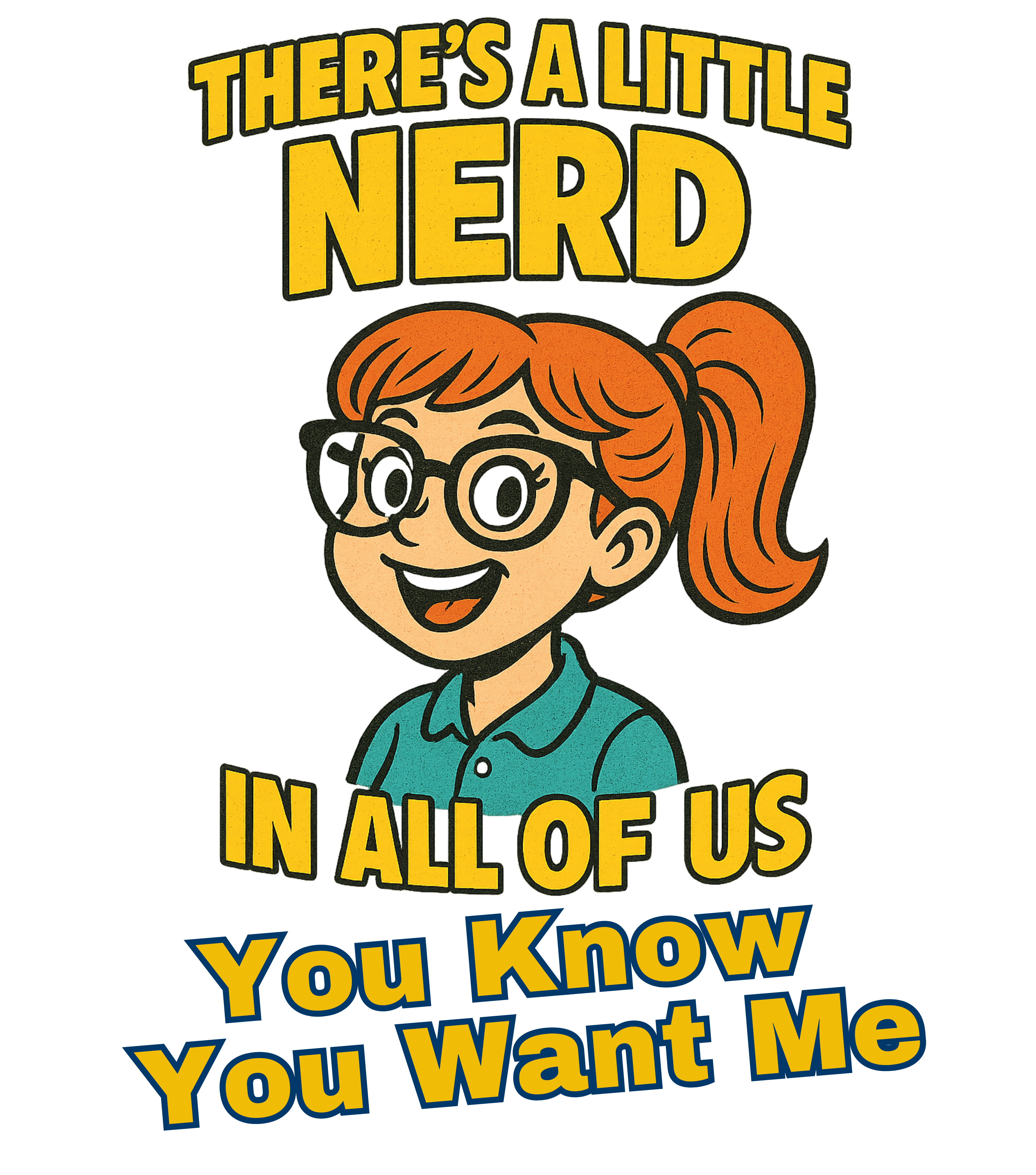 There’s a little nerd in all of us product thumbnail image There’s a little nerd in all of us product thumbnail image