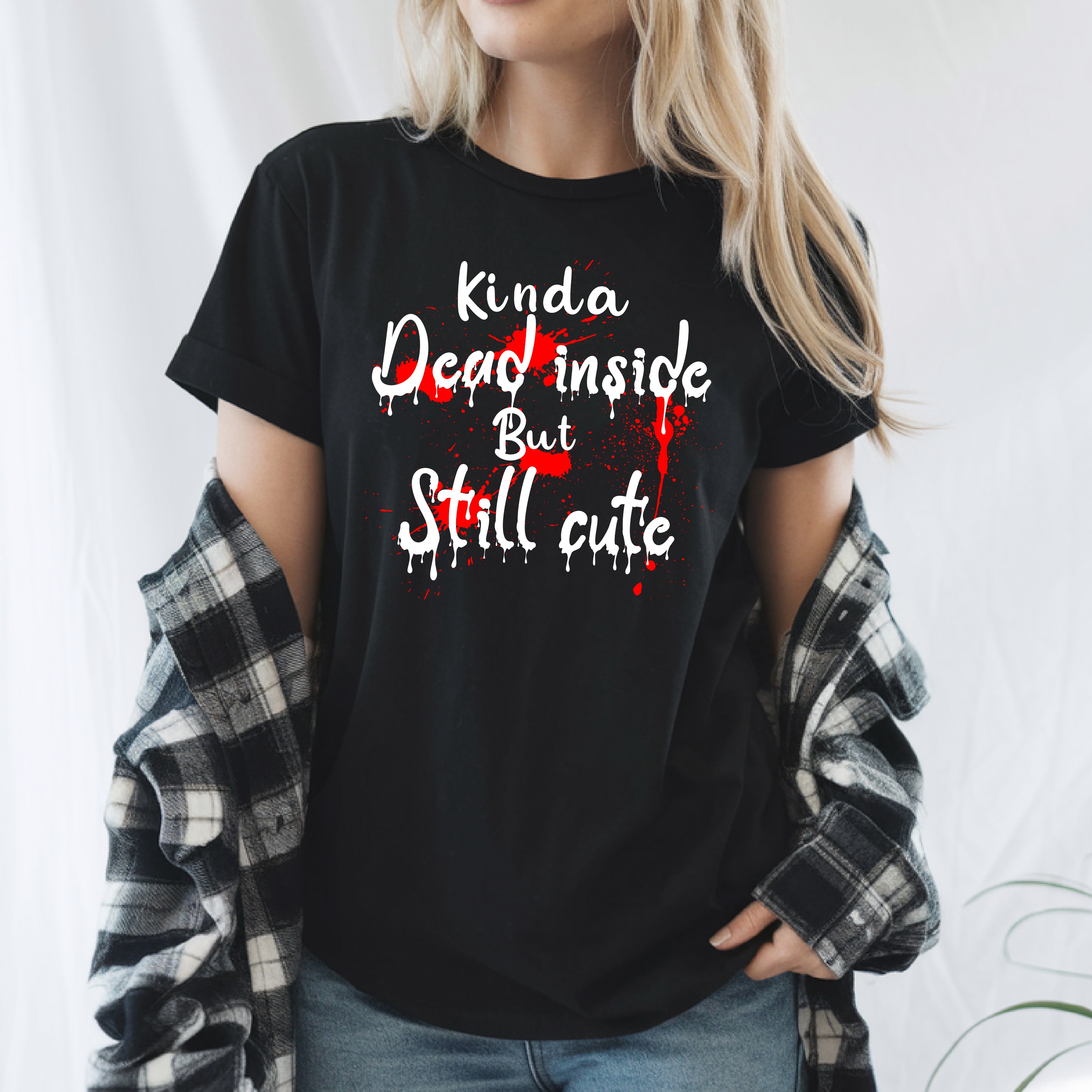 Kinda Dead Inside But Still Cute Shirt | Goth Aesthetic Tee | Sarcastic Cute Shirt | Alt Grunge Graphic Tee | Funny Goth Shirt