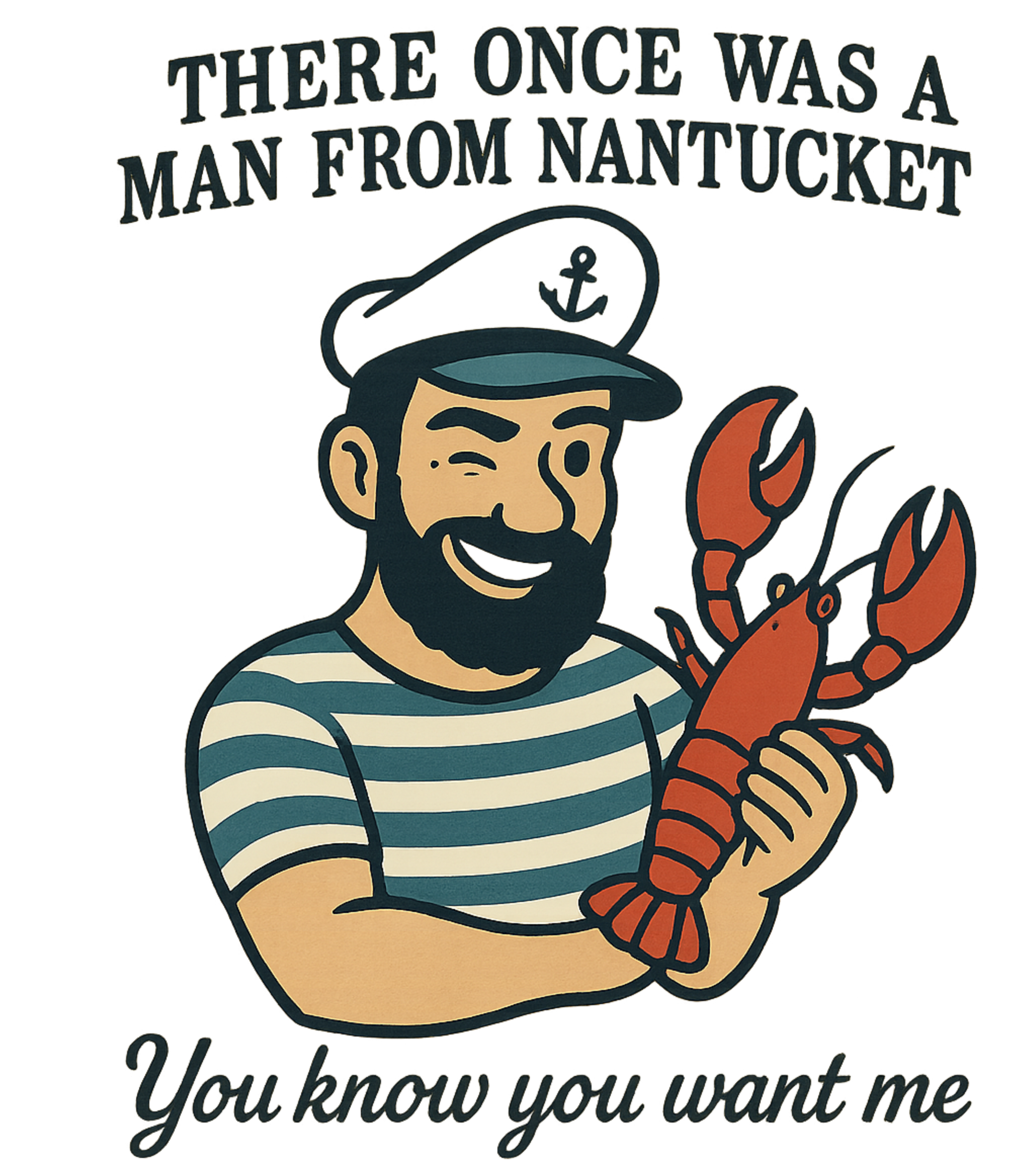 there was a man from Nantucket, YOU KNOW YOU WANT ME product thumbnail image there was a man from Nantucket, YOU KNOW YOU WANT ME product thumbnail image