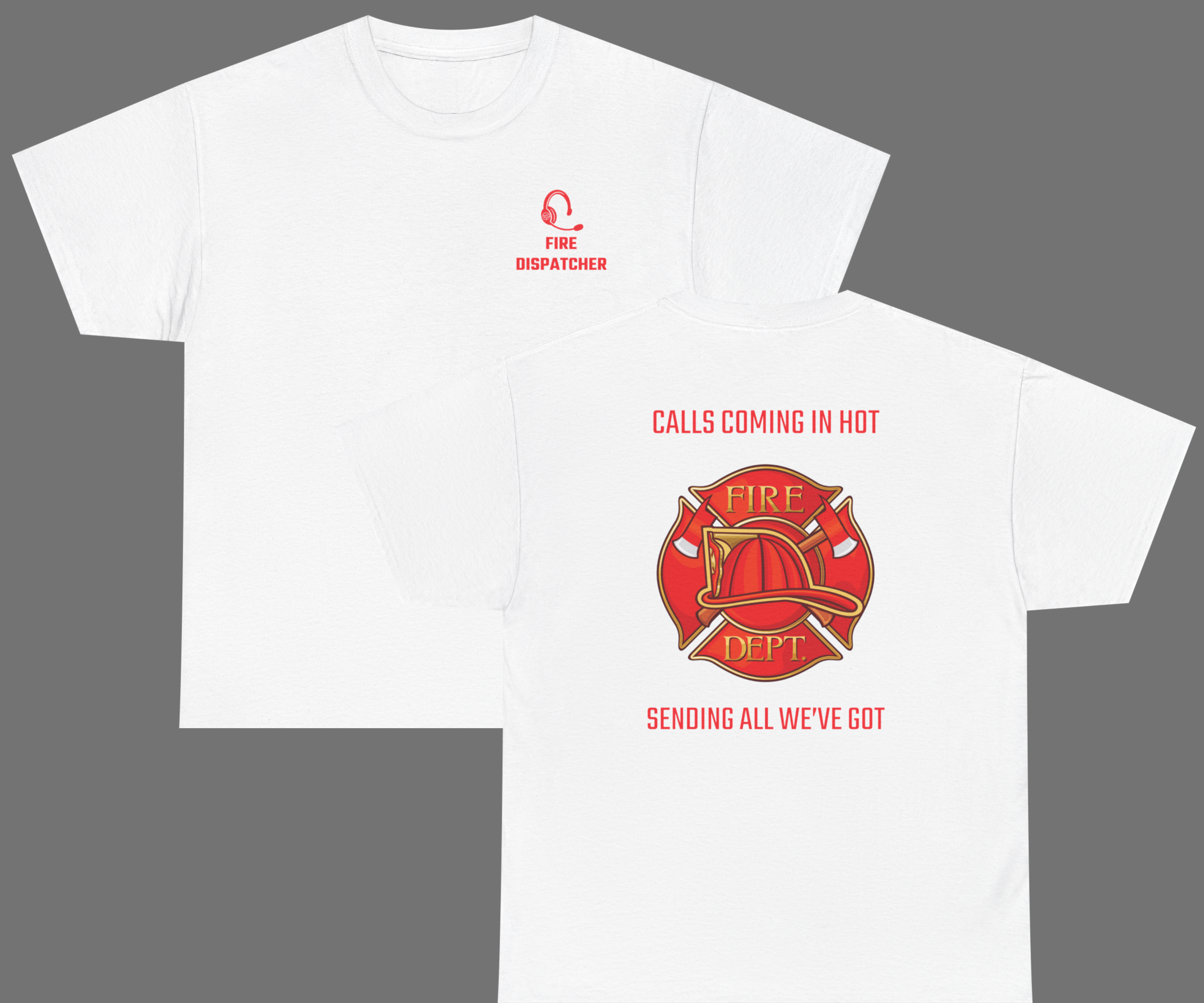 Fire Dispatcher T-Shirt – "Calls Coming In Hot" Design (Front & Back Print) | Unisex | Multiple Colors product thumbnail image Fire Dispatcher T-Shirt – "Calls Coming In Hot" Design (Front & Back Print) | Unisex | Multiple Colors product thumbnail image