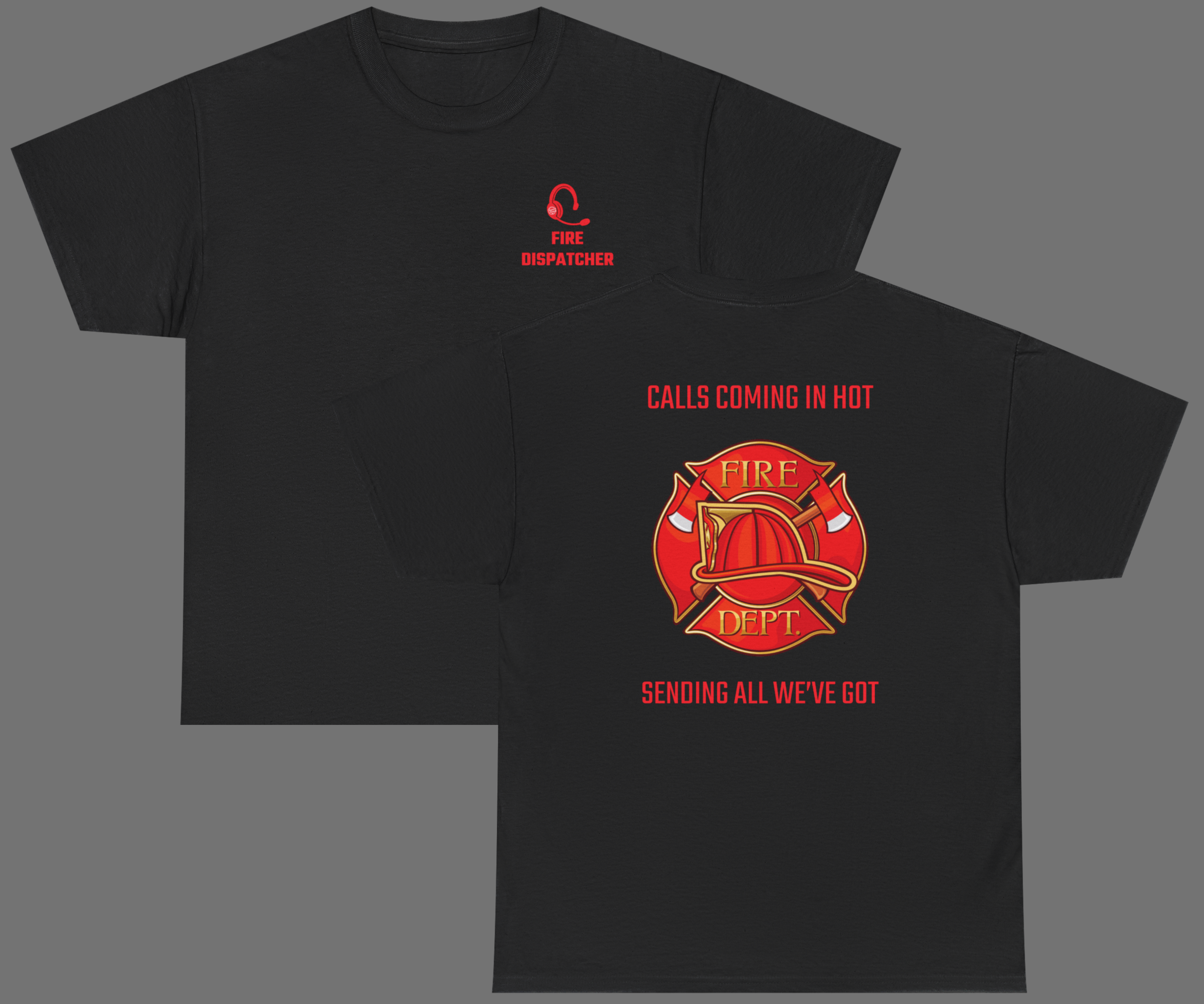 Fire Dispatcher T-Shirt – "Calls Coming In Hot" Design (Front & Back Print) | Unisex | Multiple Colors product thumbnail image Fire Dispatcher T-Shirt – "Calls Coming In Hot" Design (Front & Back Print) | Unisex | Multiple Colors product thumbnail image