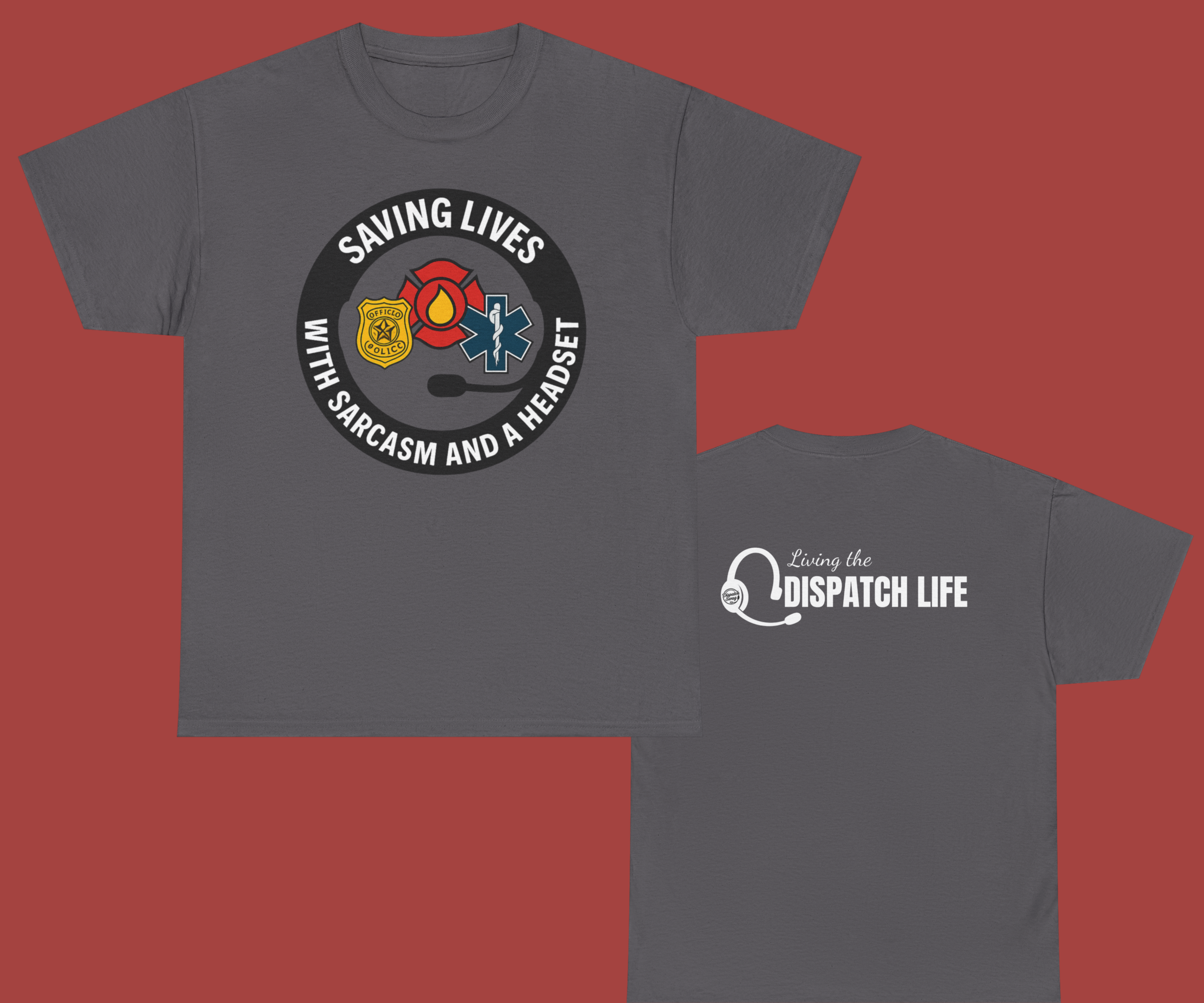 "Saving LIves with Sarcasm and a Headset" Dispatcher T-Shirt | Unisex | Multiple colors available product thumbnail image "Saving LIves with Sarcasm and a Headset" Dispatcher T-Shirt | Unisex | Multiple colors available product thumbnail image