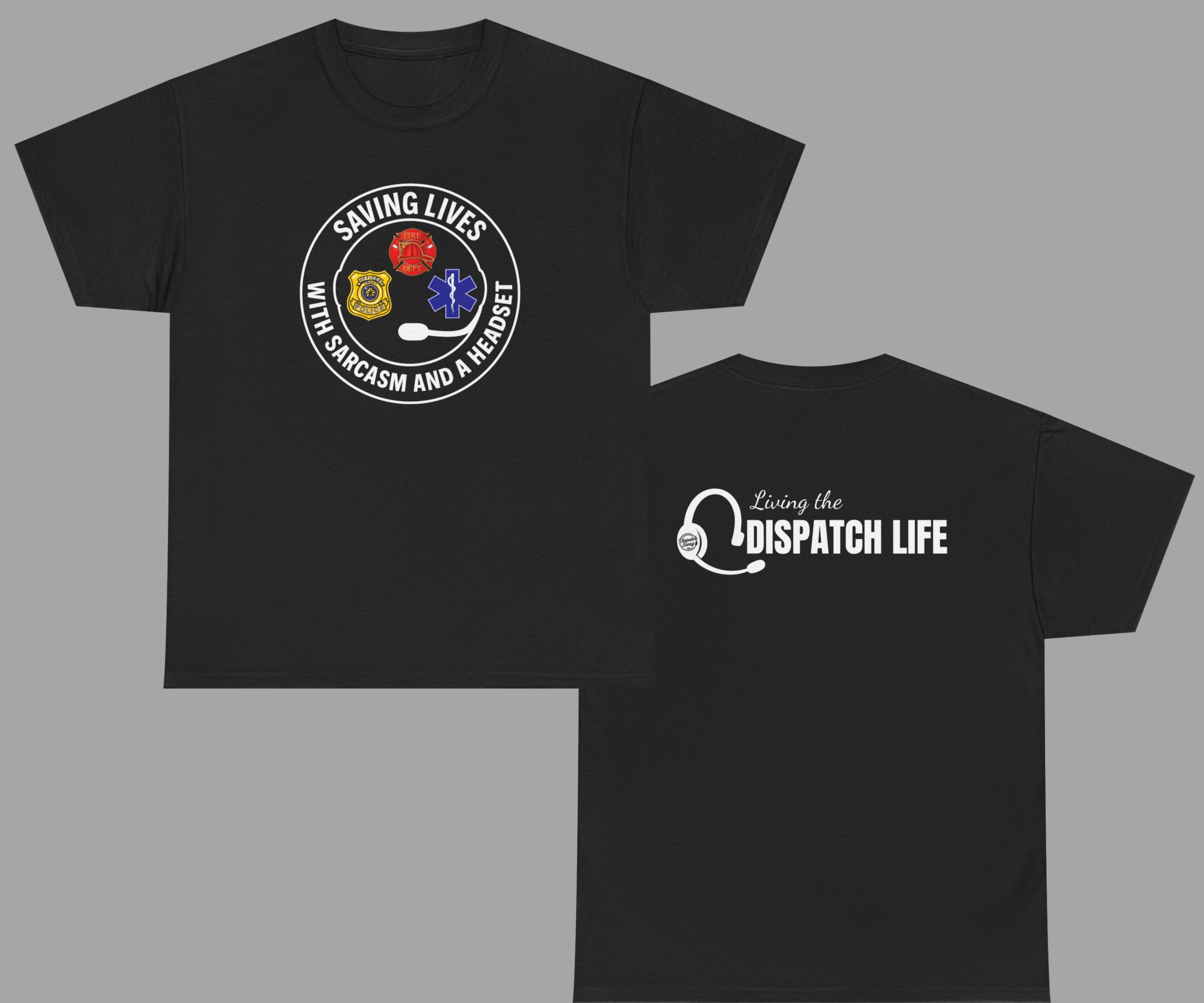 "Saving LIves with Sarcasm and a Headset" Dispatcher T-Shirt | Unisex | Multiple colors available product thumbnail image "Saving LIves with Sarcasm and a Headset" Dispatcher T-Shirt | Unisex | Multiple colors available product thumbnail image
