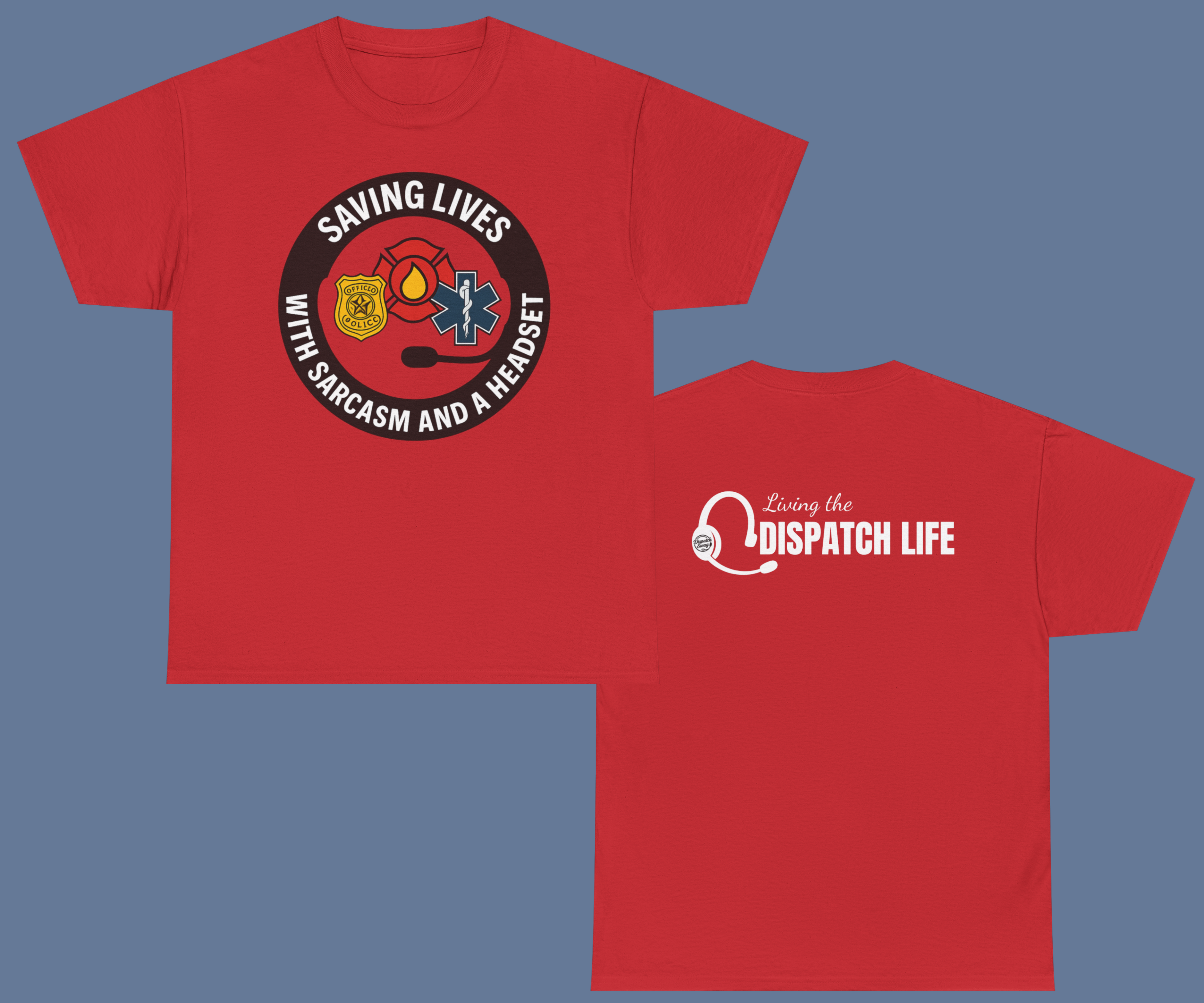 "Saving LIves with Sarcasm and a Headset" Dispatcher T-Shirt | Unisex | Multiple colors available product thumbnail image "Saving LIves with Sarcasm and a Headset" Dispatcher T-Shirt | Unisex | Multiple colors available product thumbnail image
