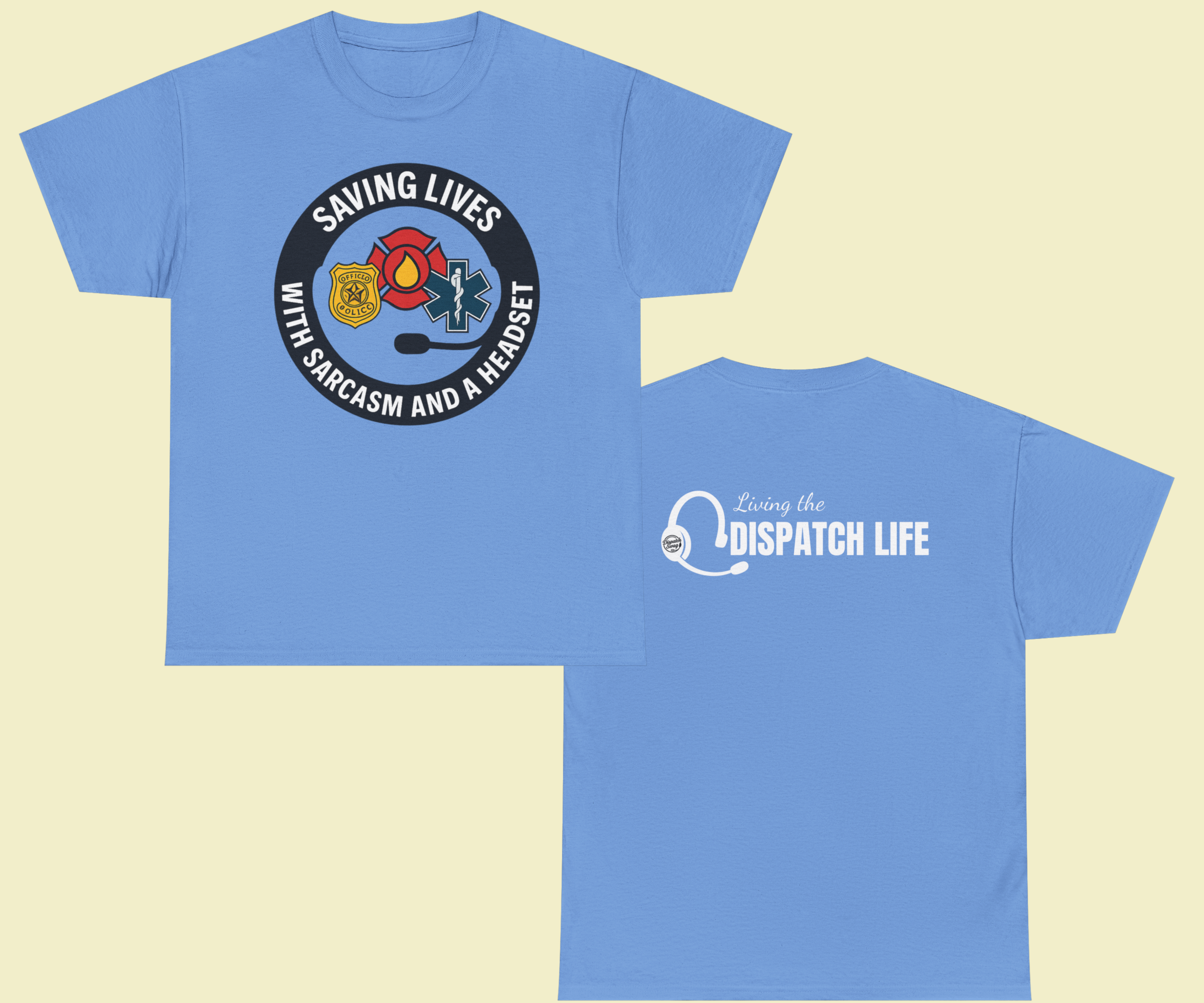 "Saving LIves with Sarcasm and a Headset" Dispatcher T-Shirt | Unisex | Multiple colors available product thumbnail image "Saving LIves with Sarcasm and a Headset" Dispatcher T-Shirt | Unisex | Multiple colors available product thumbnail image