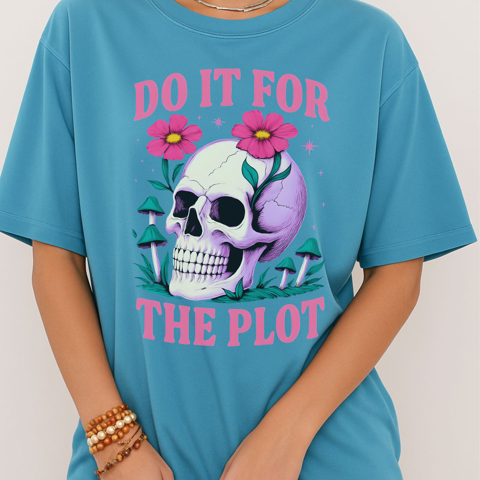 Skull Floral T-Shirt - Do It for the Plot, Casual Tee, Gift for Women, Fun Graphic Shirt, Skeleton, Plant Lovers