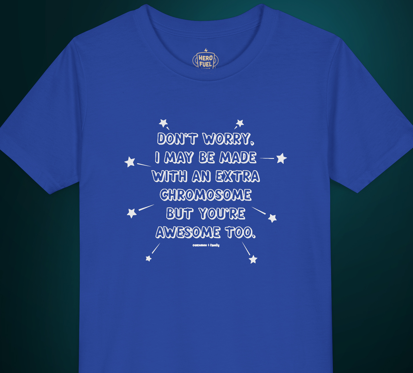 Youth -  Self Advocate T-Shirt - Don't Worry, You're Awesome Too - Down syndrome Awareness  Quote Tee - Unisex