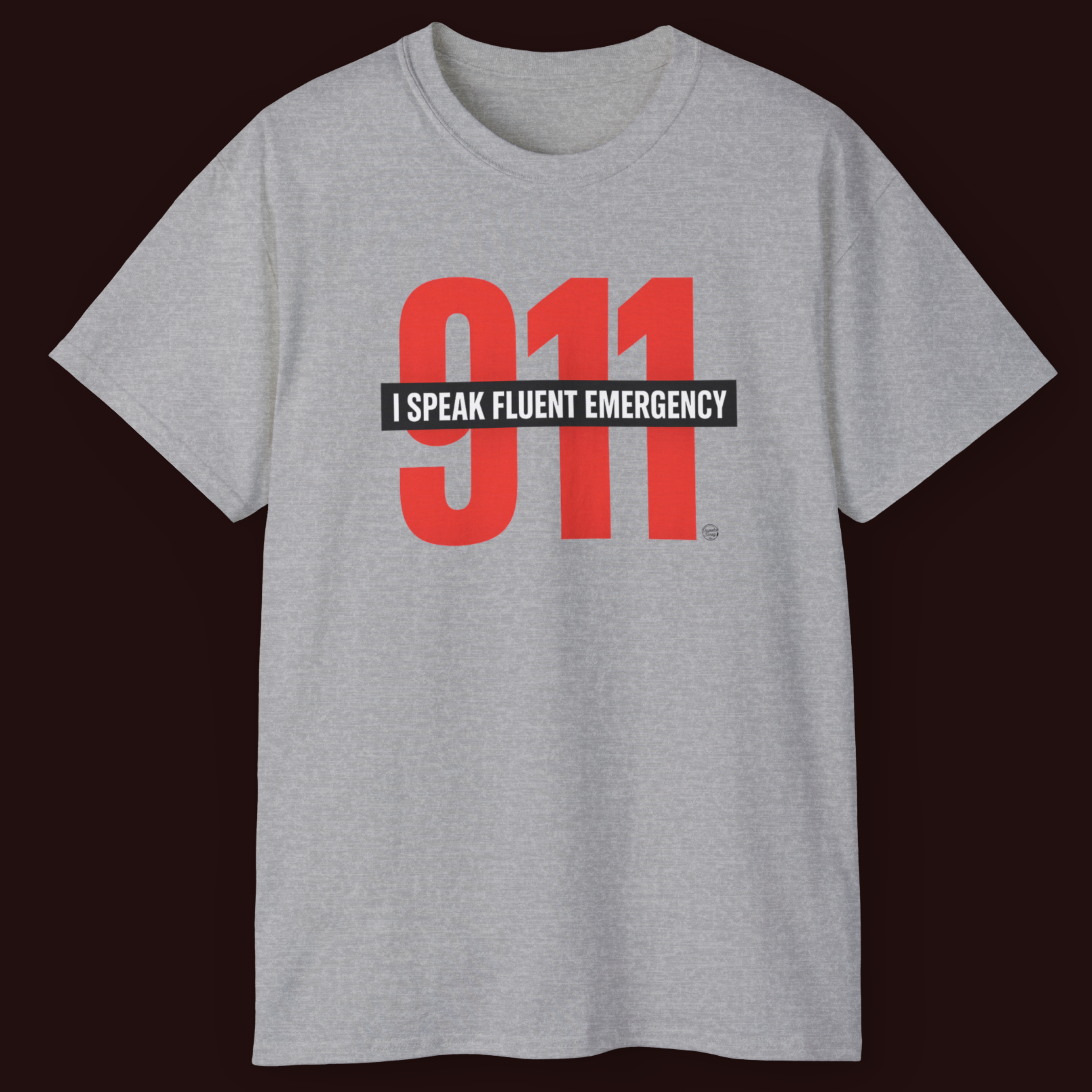 I Speak Fluent Emergency - 911 Dispatcher T-shirt | Unisex Shirt | Multiple Colors product thumbnail image I Speak Fluent Emergency - 911 Dispatcher T-shirt | Unisex Shirt | Multiple Colors product thumbnail image