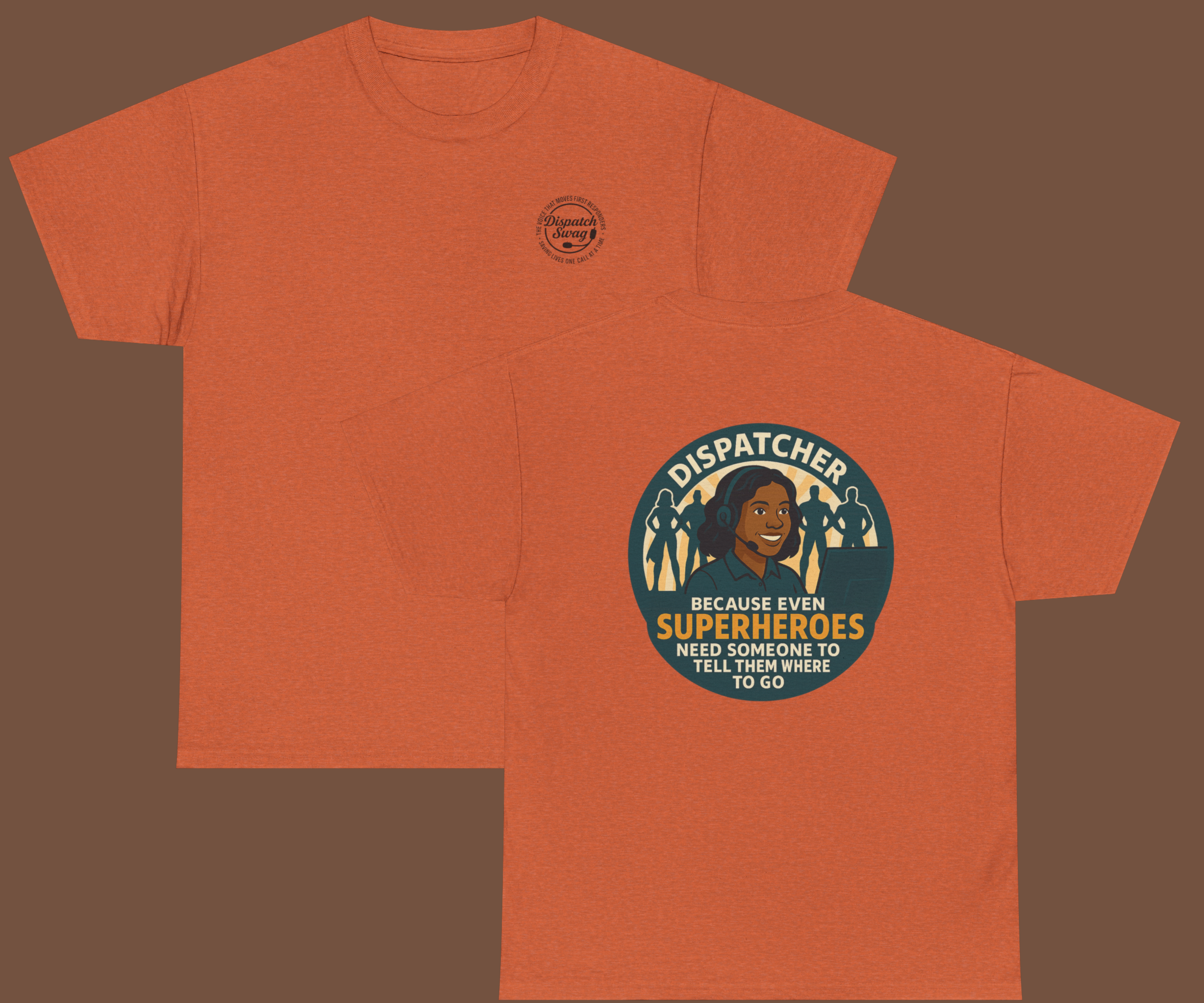 Dispatcher: The Real Superhero - Female version T-shirt | Multiple colors available product thumbnail image Dispatcher: The Real Superhero - Female version T-shirt | Multiple colors available product thumbnail image