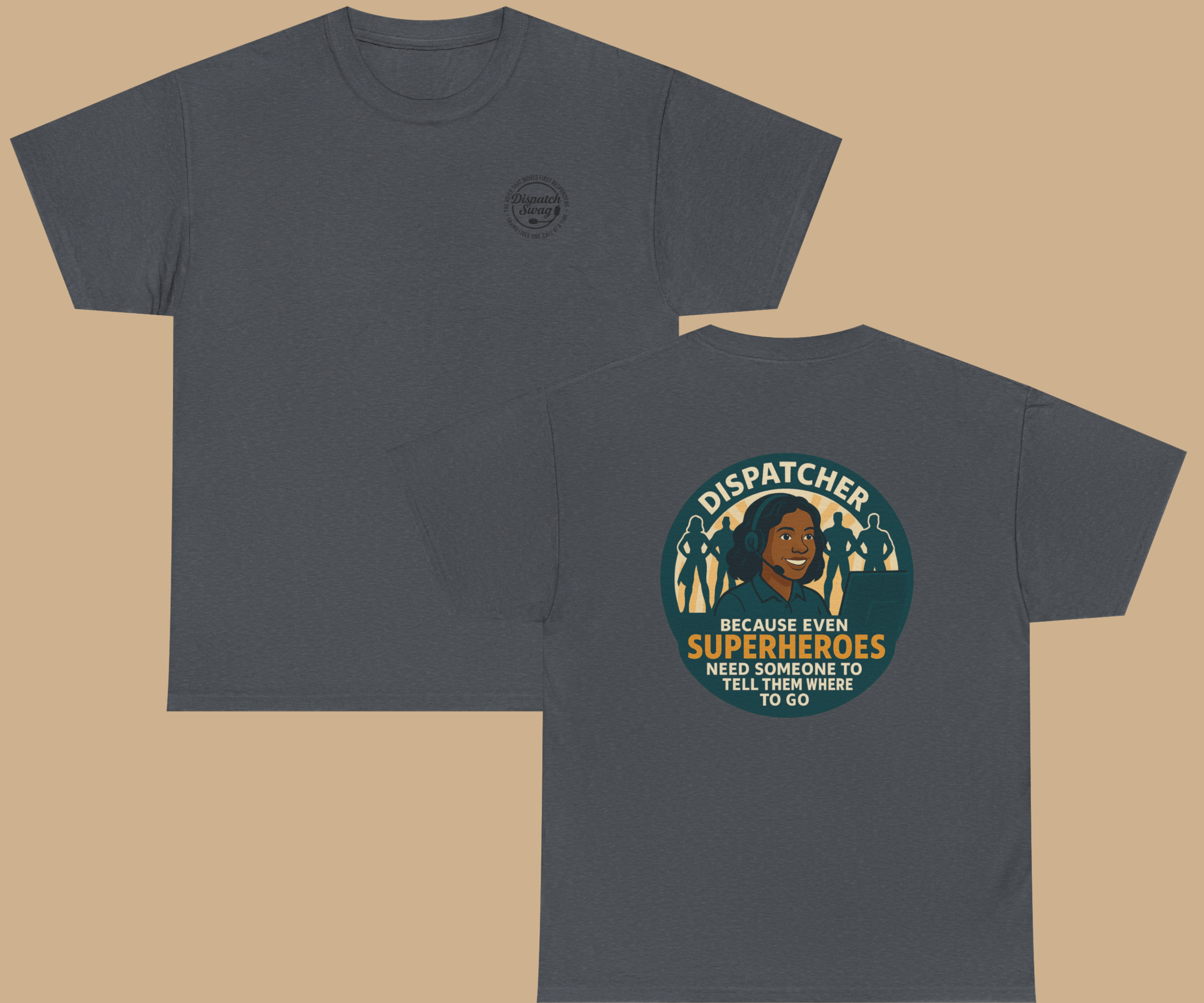 Dispatcher: The Real Superhero - Female version T-shirt | Multiple colors available product thumbnail image Dispatcher: The Real Superhero - Female version T-shirt | Multiple colors available product thumbnail image