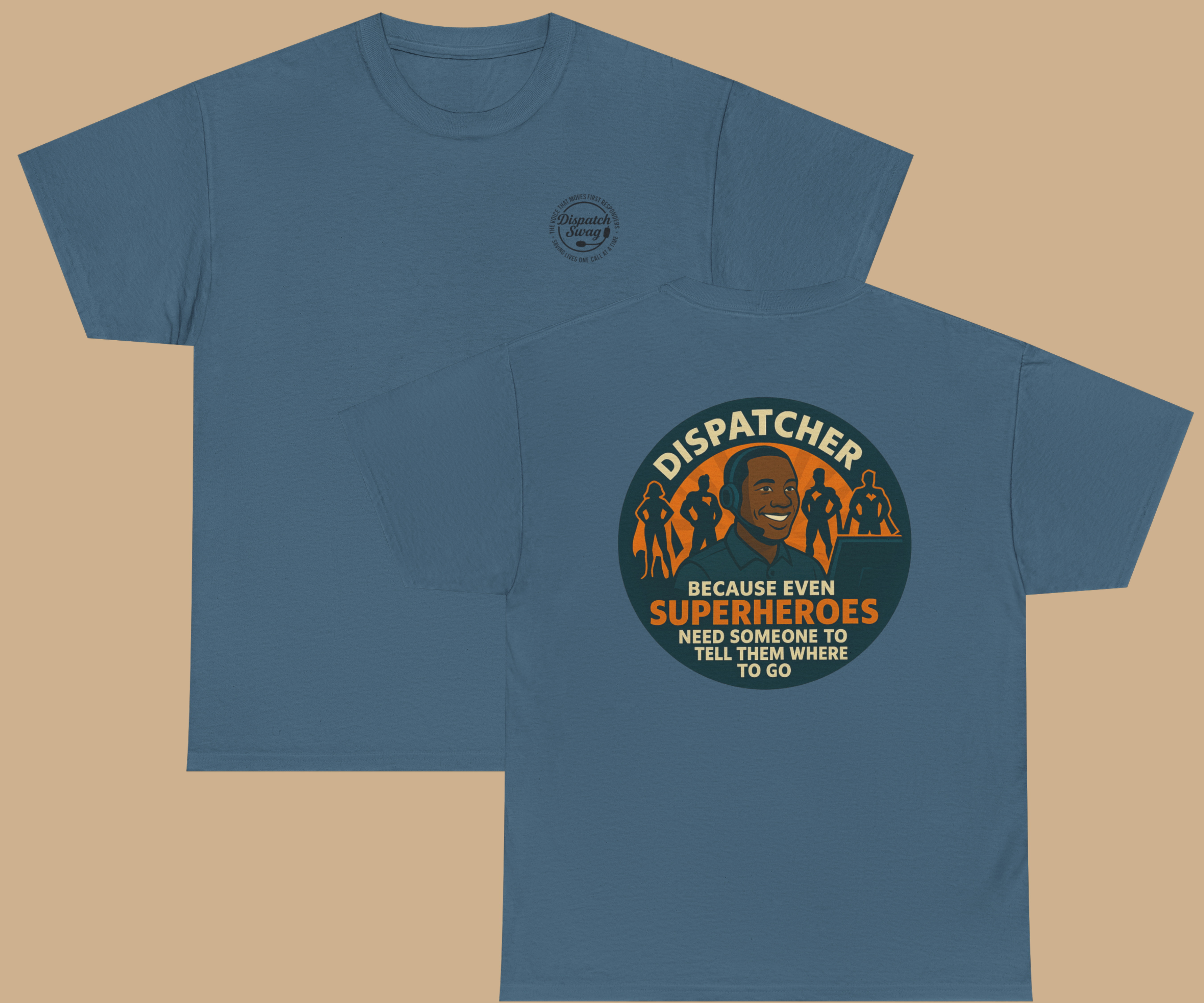 Superheroes Need Dispatchers (Black Male Version) T-shirt | Multiple color options product thumbnail image Superheroes Need Dispatchers (Black Male Version) T-shirt | Multiple color options product thumbnail image