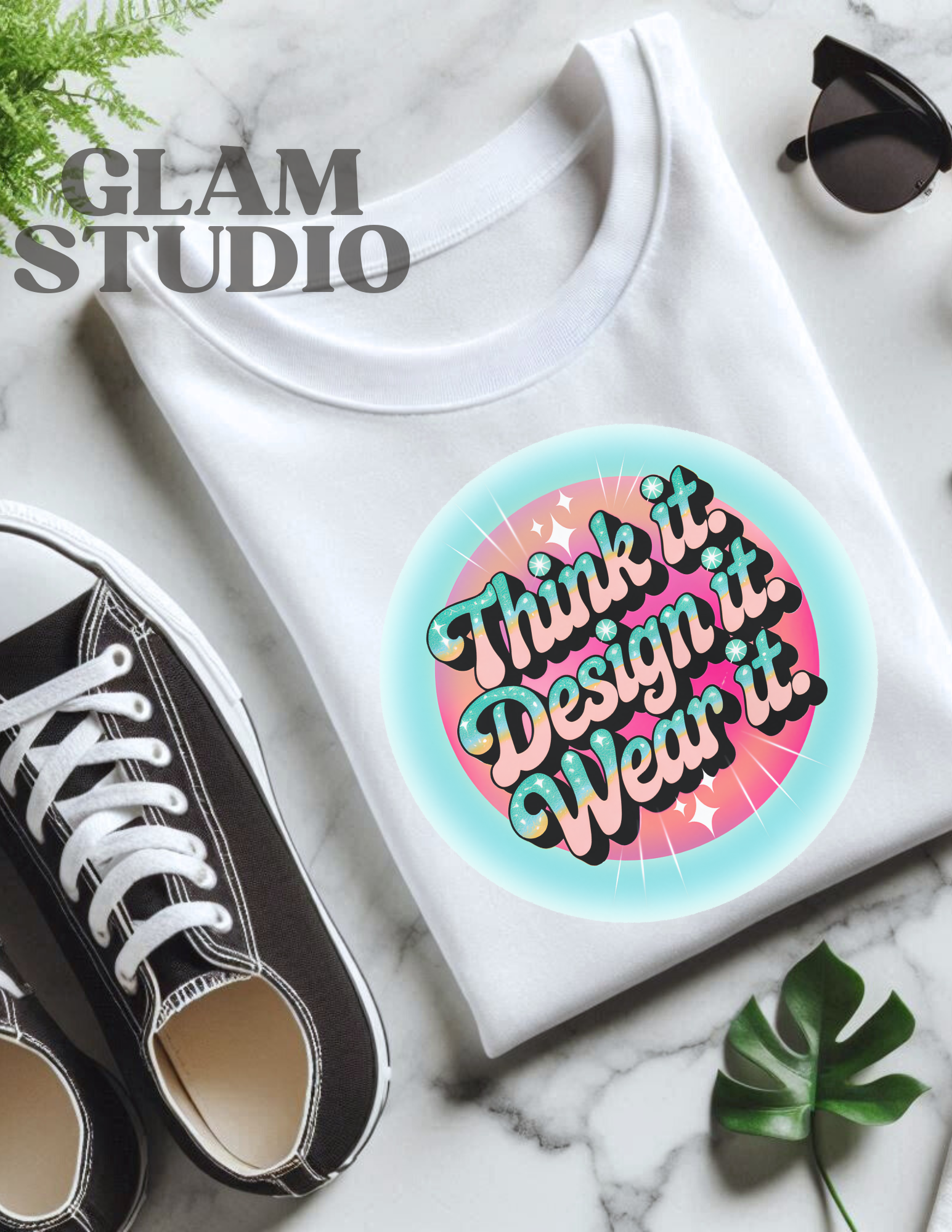 Think It. Design It. Wear It. Graphic Shirt