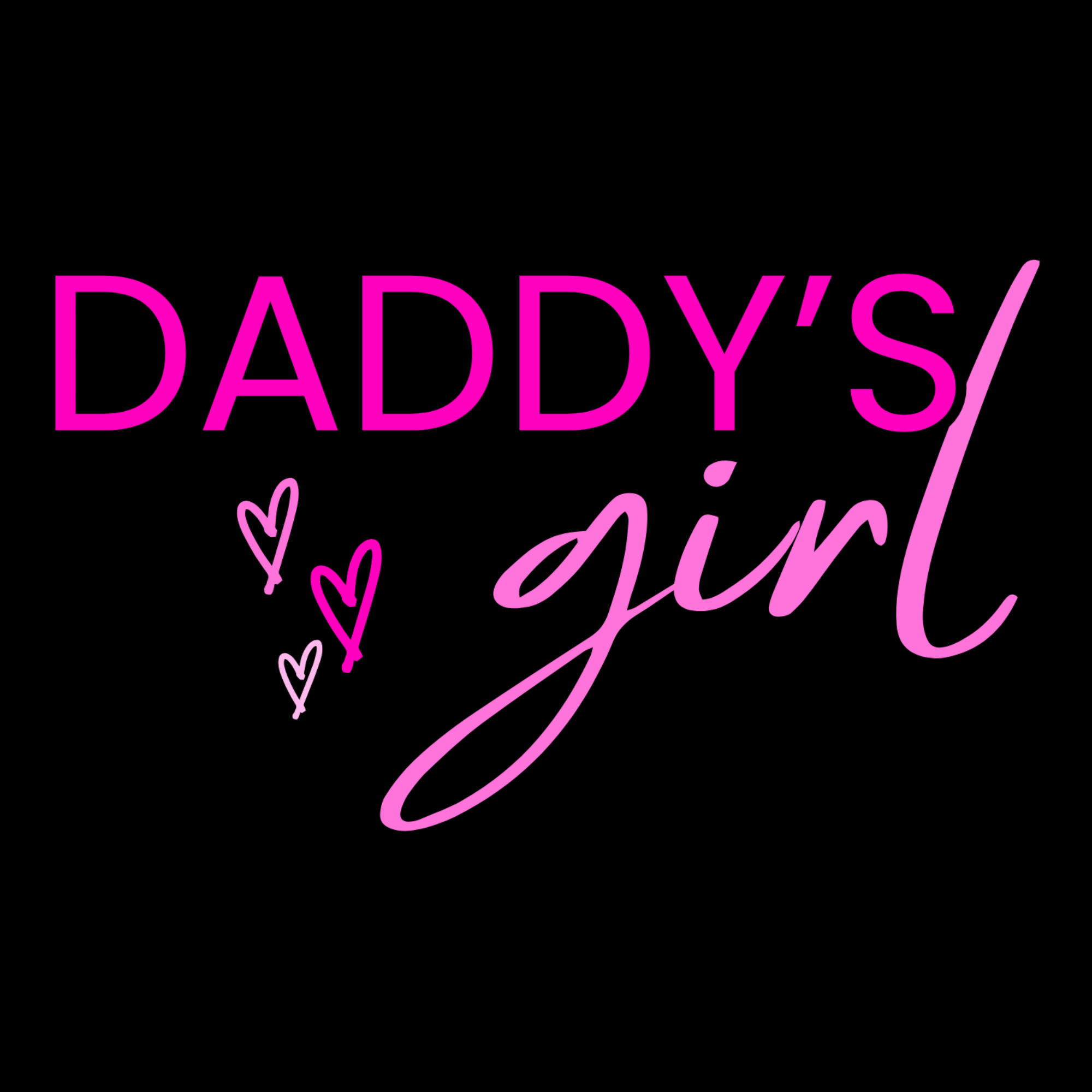 DADDY'S Girl T-Shirt