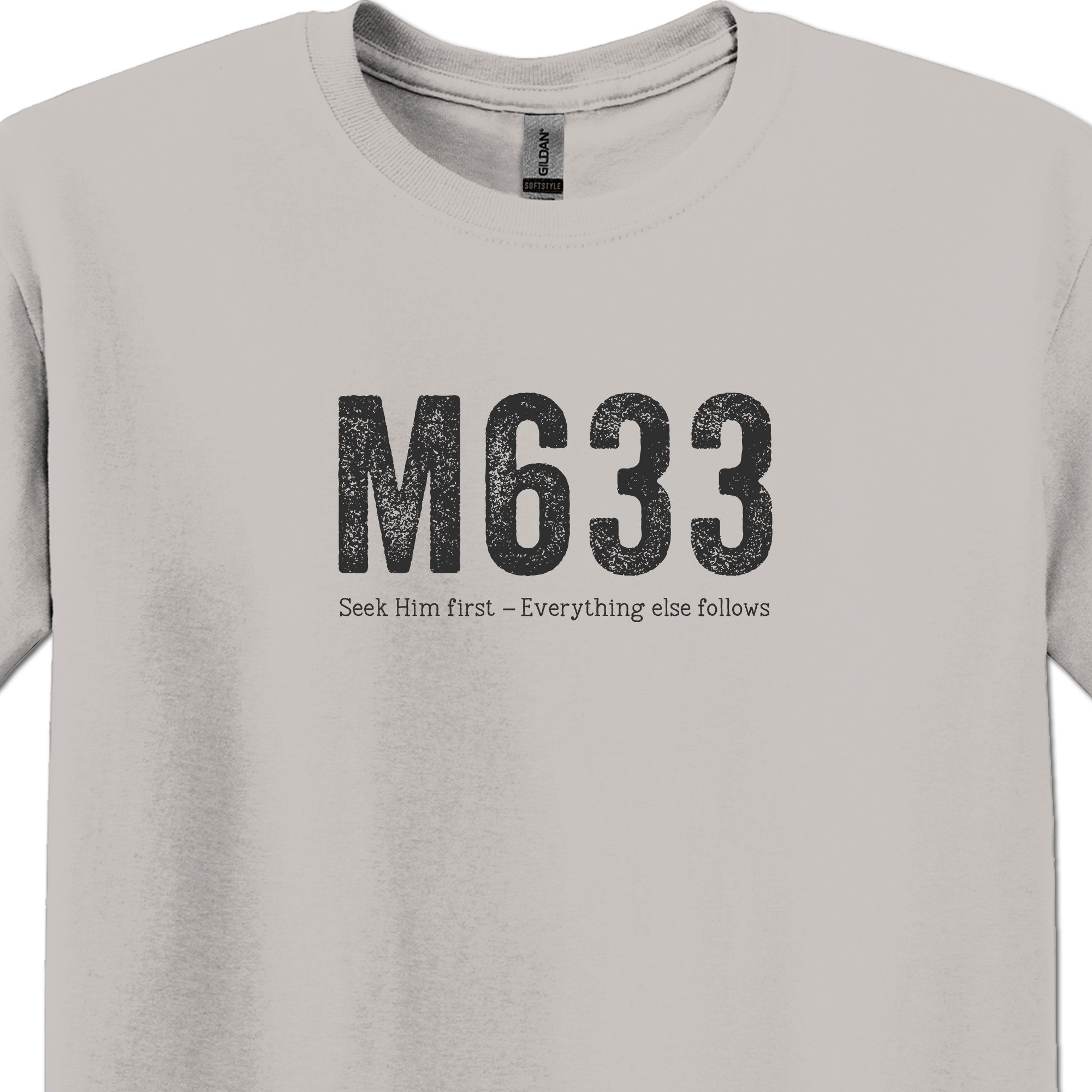 M633 - Matthew 6:33  - Christian Shirt