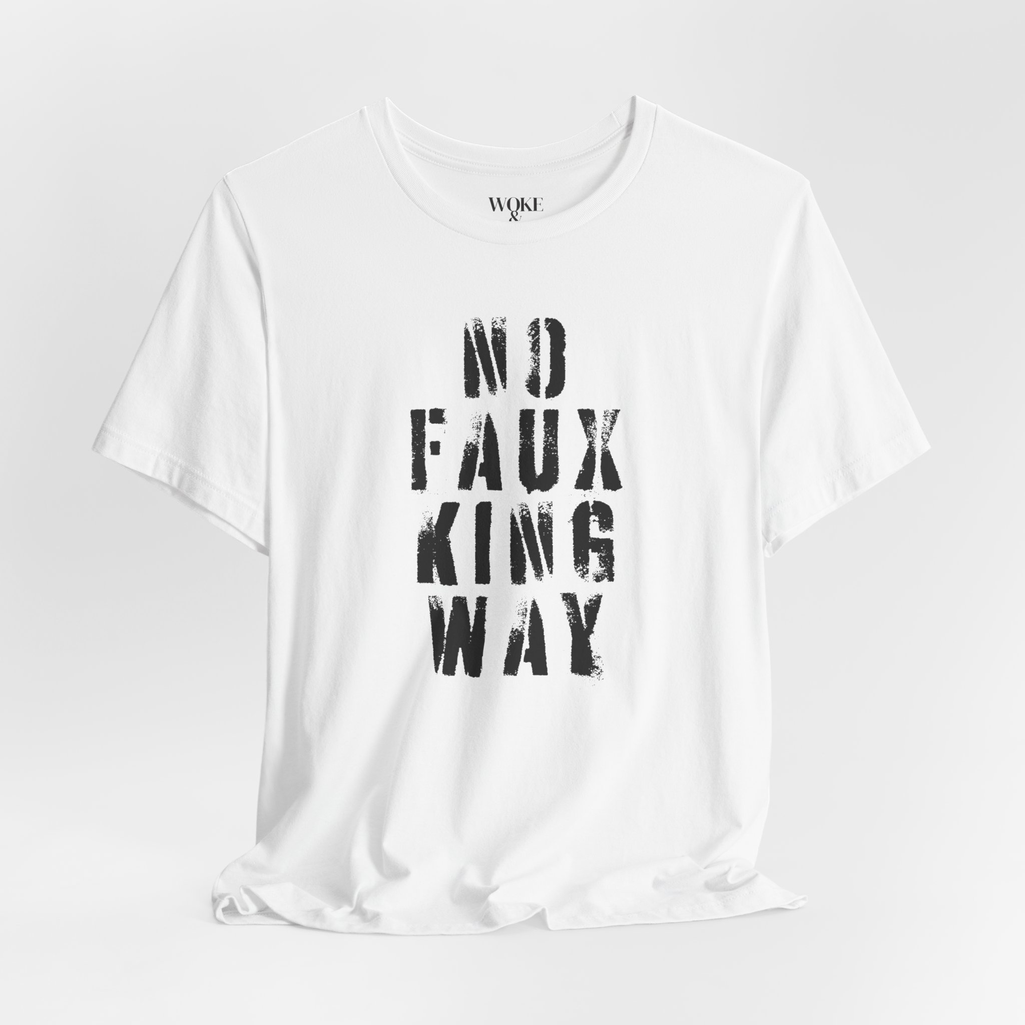 NO FAUX KING WAY TSHIRT